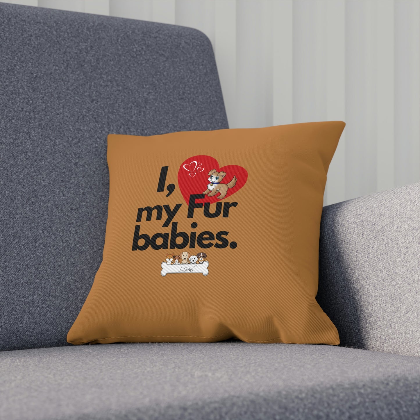 Comfy Pillow (I Love My Fur Babies)