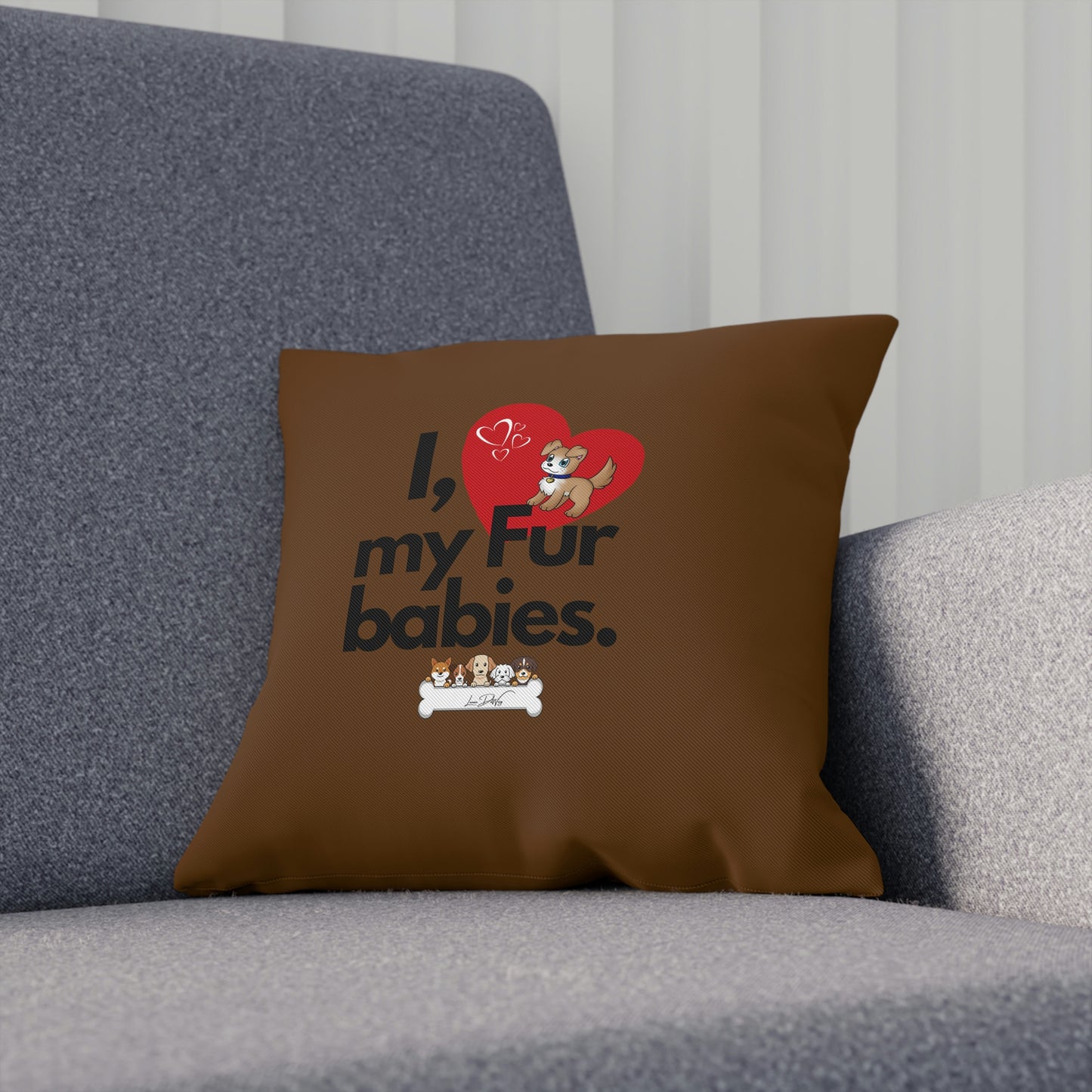 Comfy Pillow (I Love My Fur Babies)