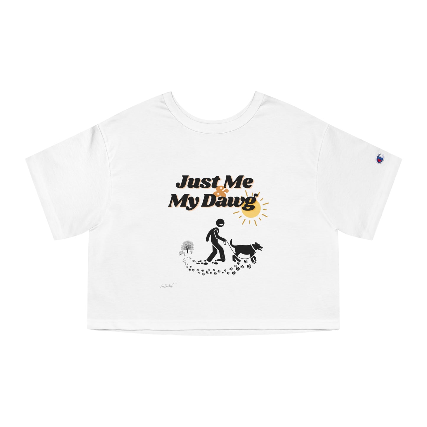 Women's Champion (Just Me & My Dawg) Cropped T-Shirt