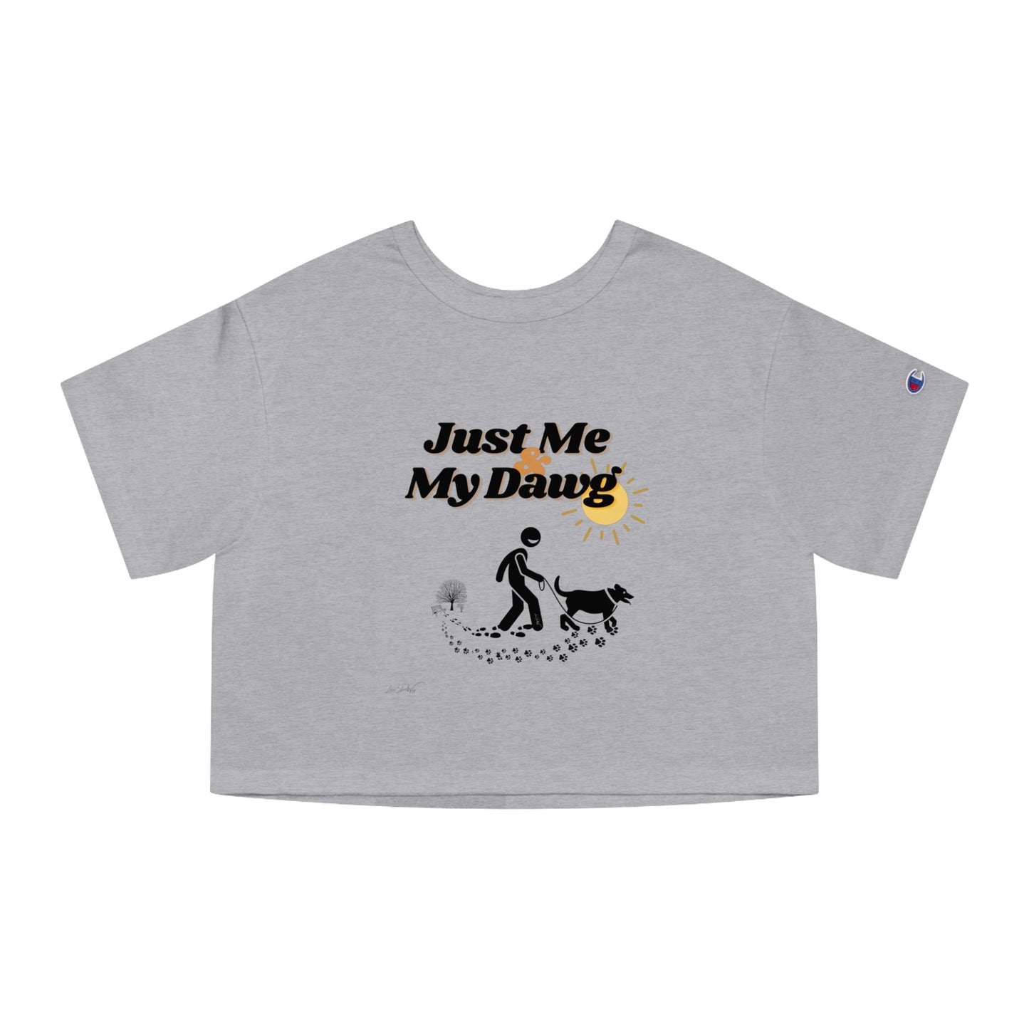 Women's Champion (Just Me & My Dawg) Cropped T-Shirt