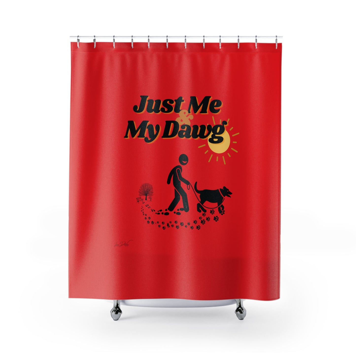 (Just Me & My Dawg) Shower Curtain