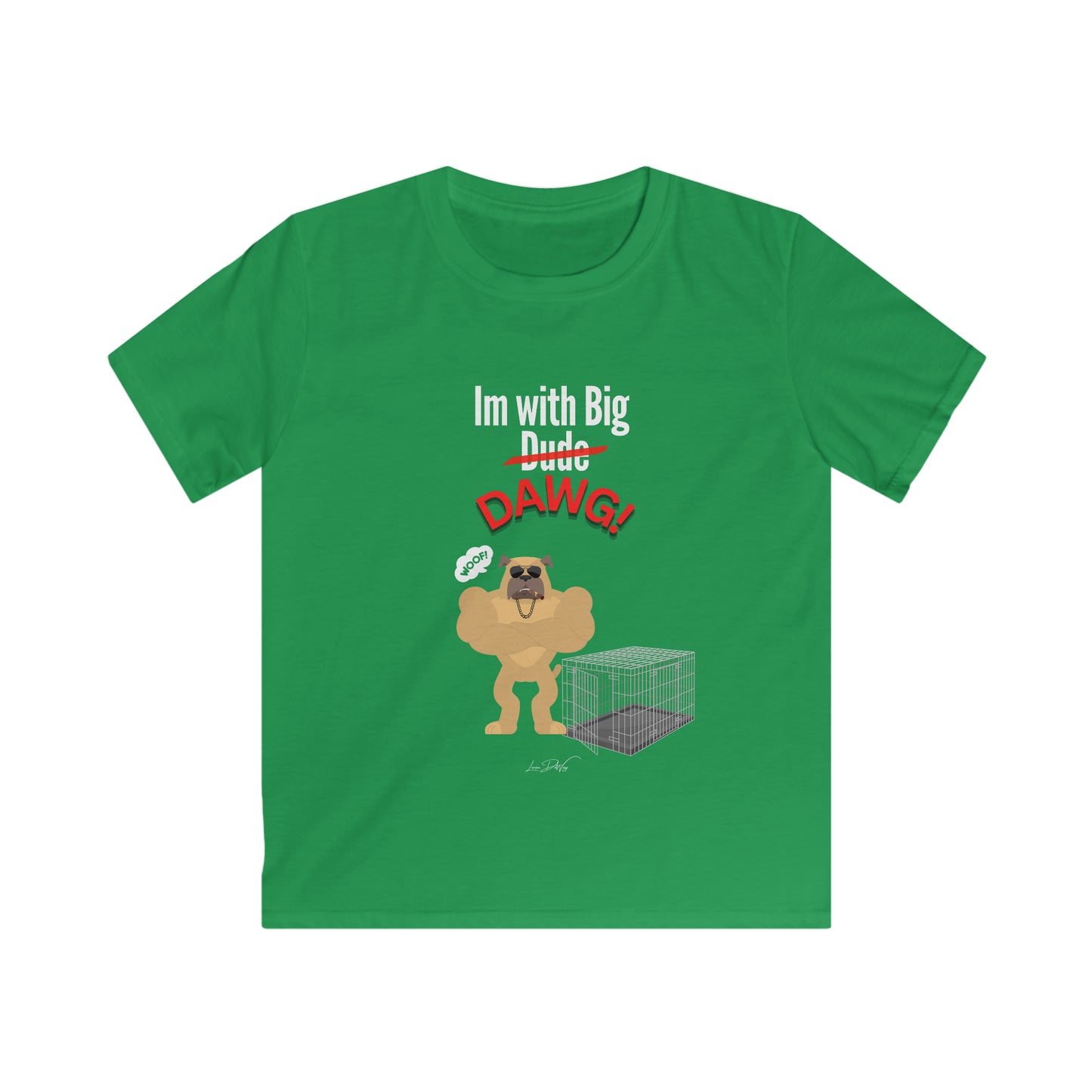 Youth (Im With Big Dawg) Softstyle Tee