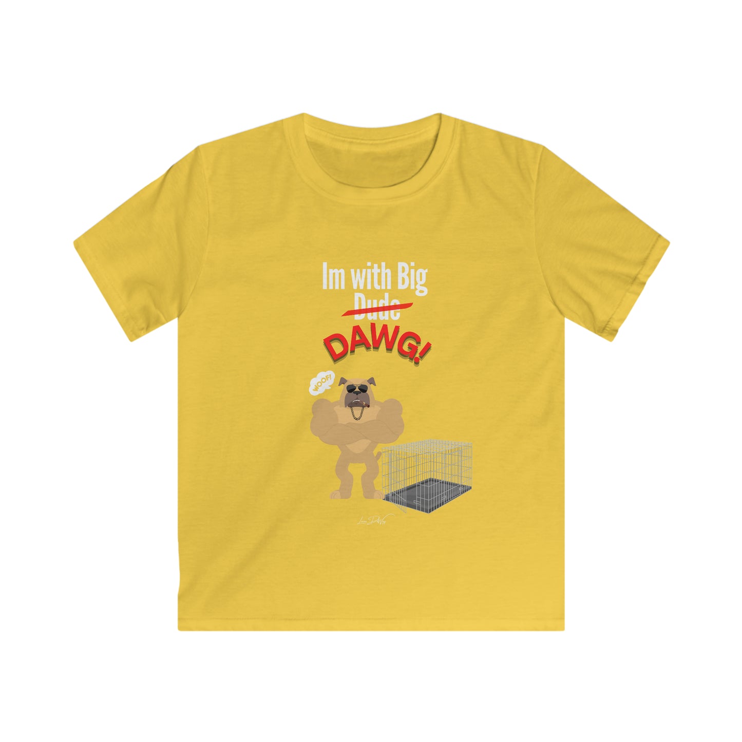 Youth (Im With Big Dawg) Softstyle Tee