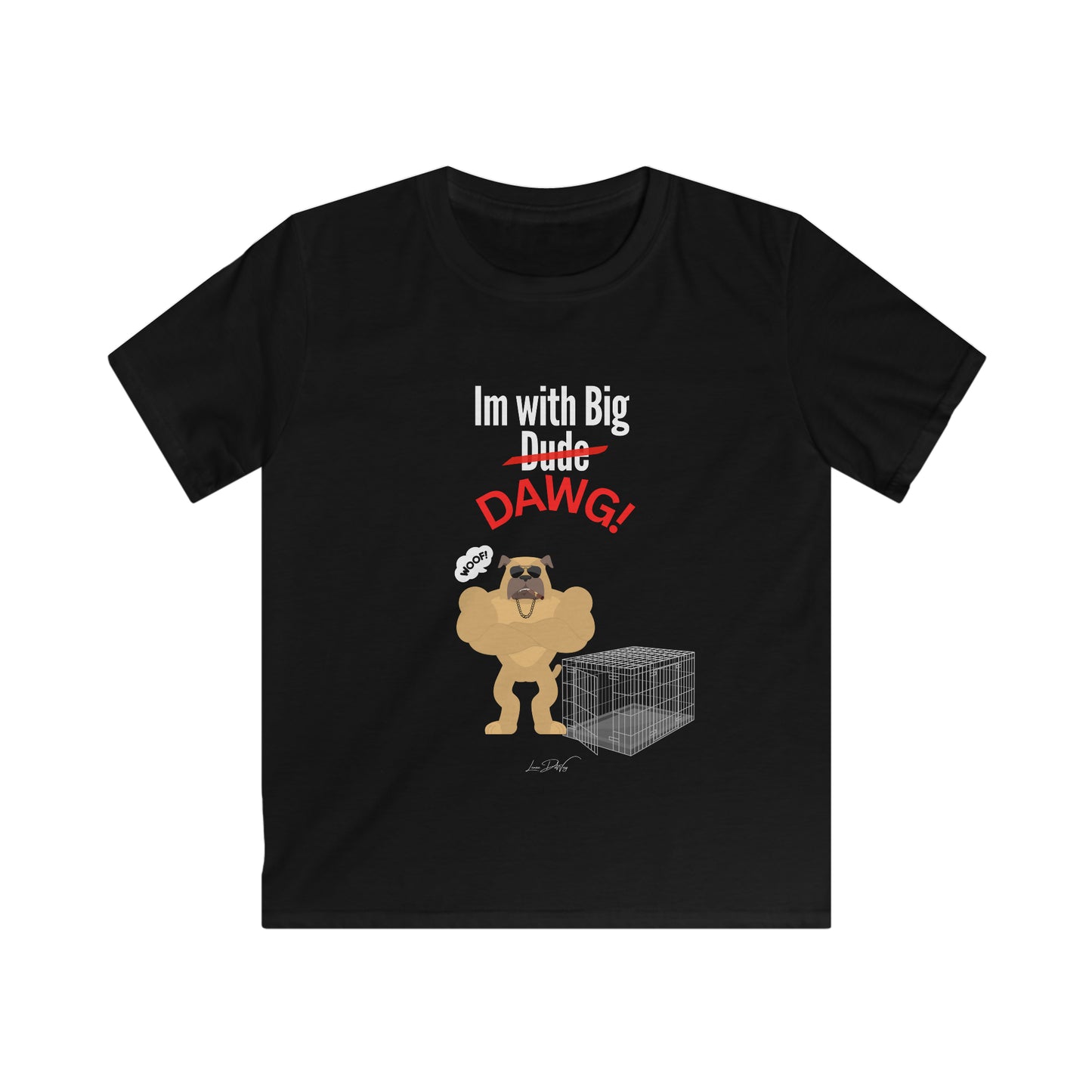 Youth (Im With Big Dawg) Softstyle Tee