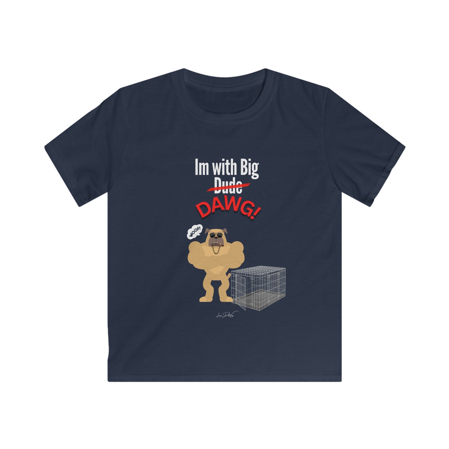 Youth (Im With Big Dawg) Softstyle Tee