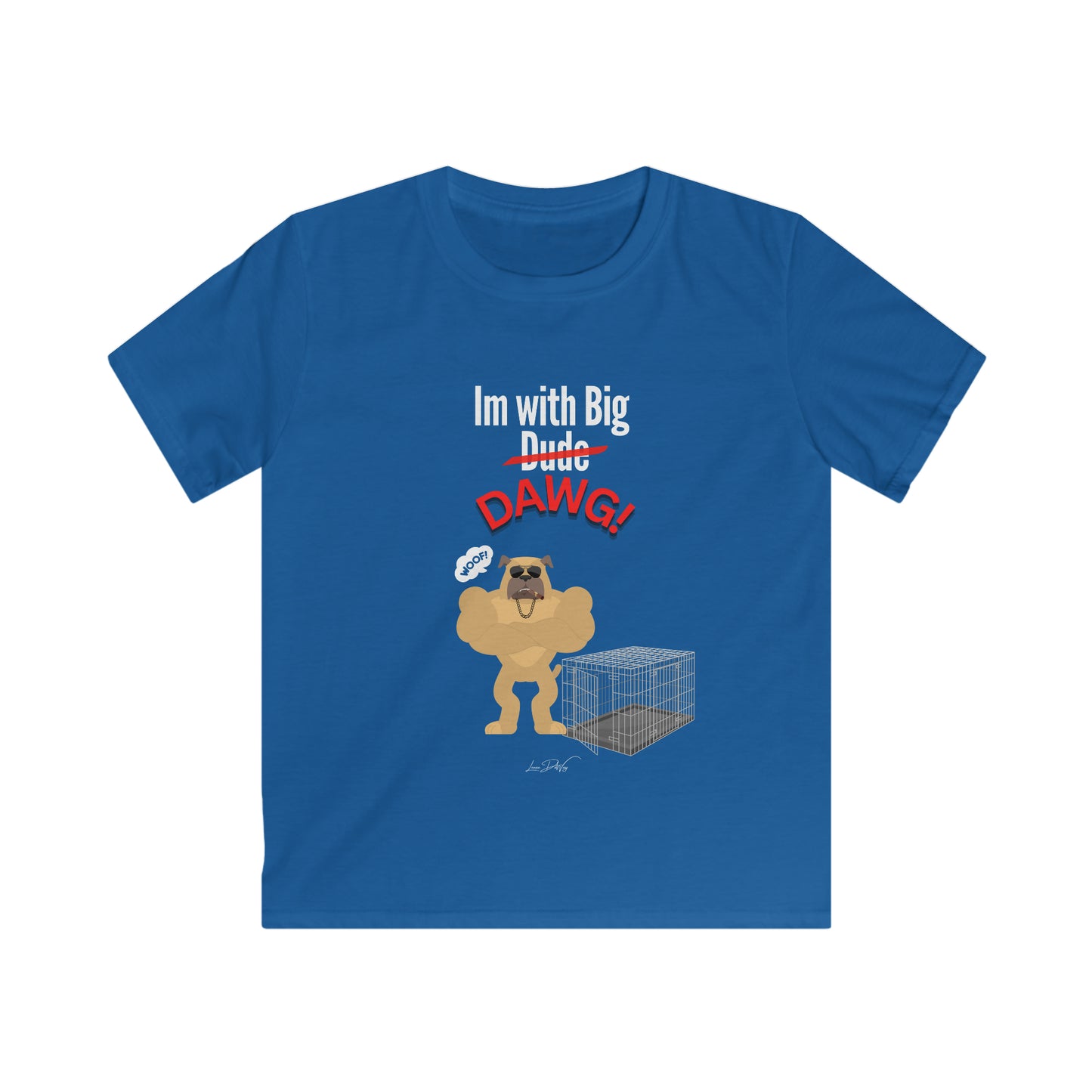 Youth (Im With Big Dawg) Softstyle Tee