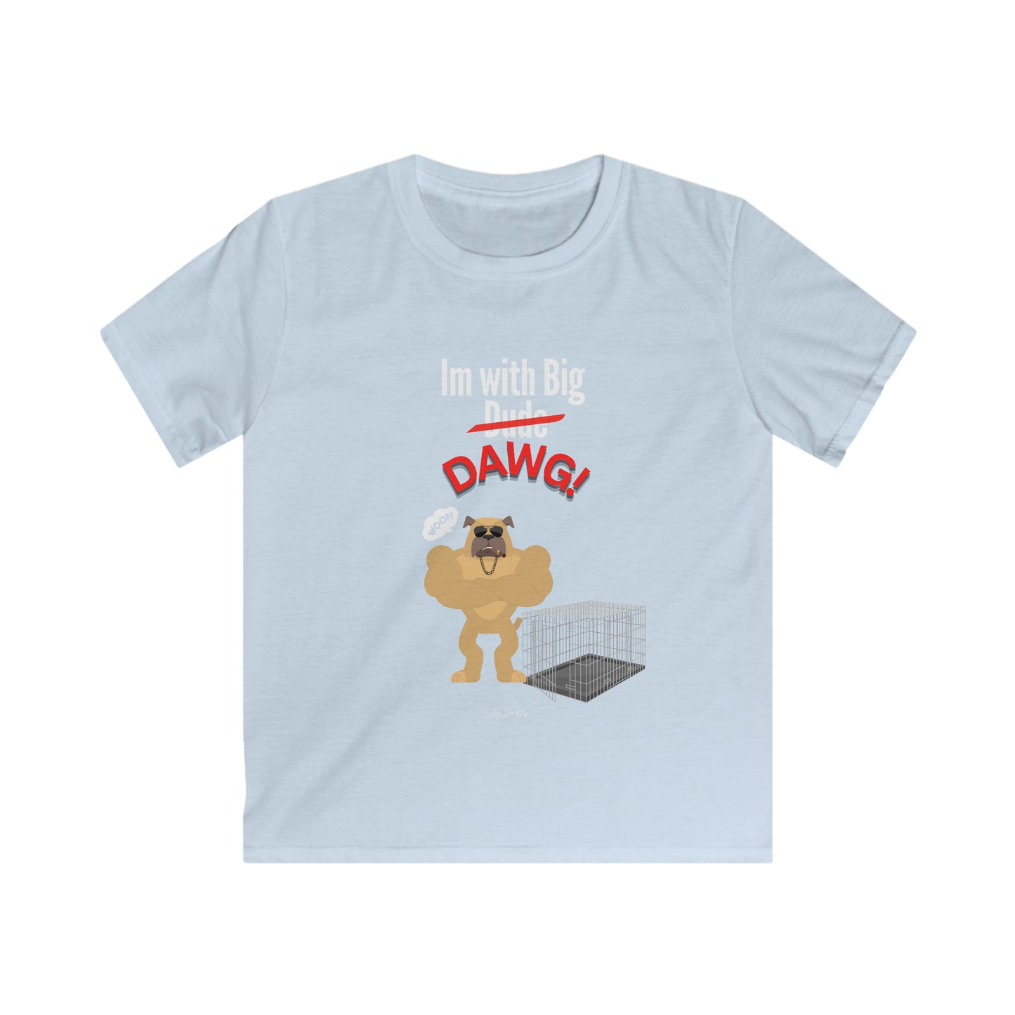 Youth (Im With Big Dawg) Softstyle Tee