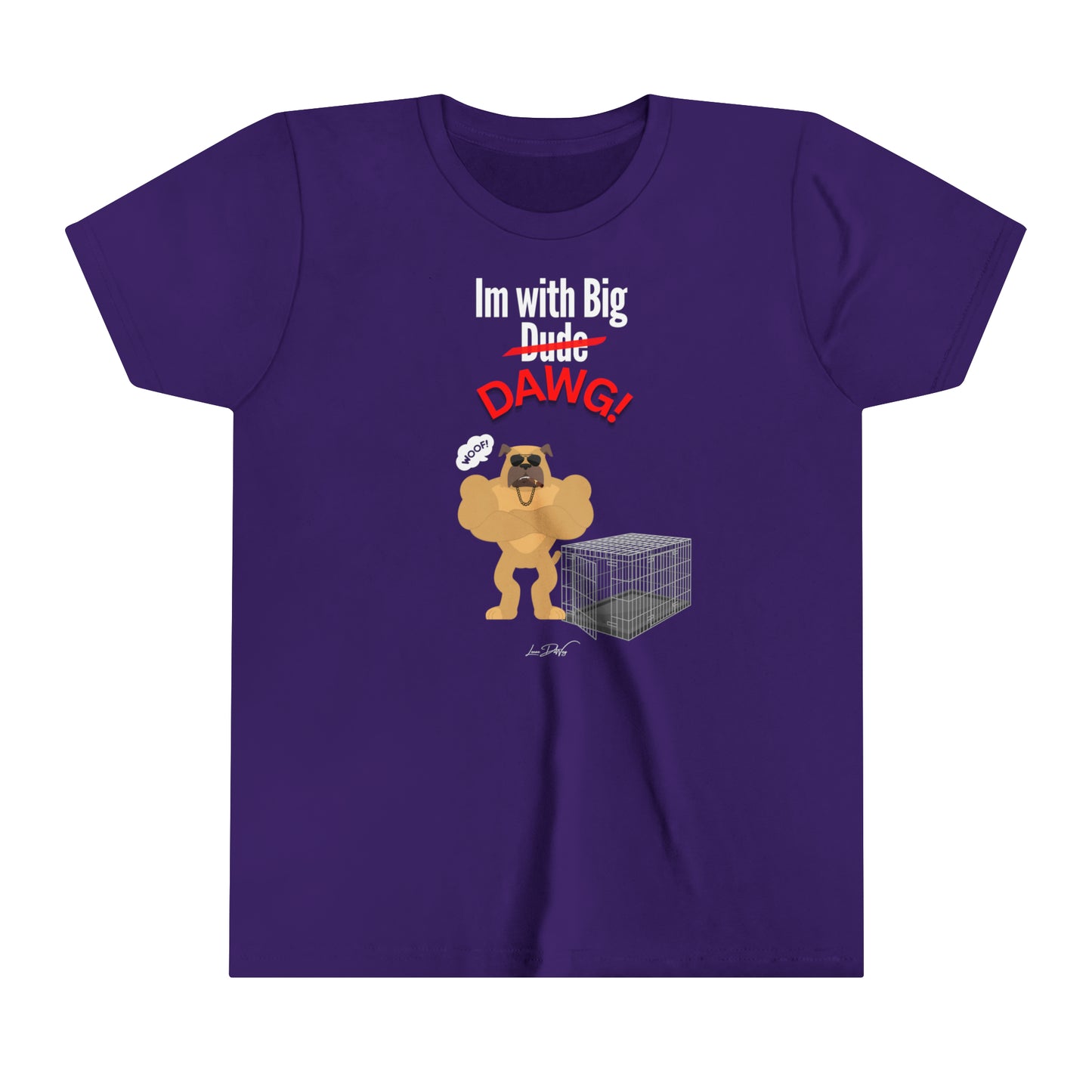 Youth (Im With Big Dawg) Short Sleeve Tee