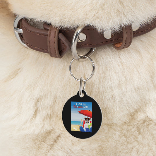 Pet Tag (I Love My Dog-Gone Life)