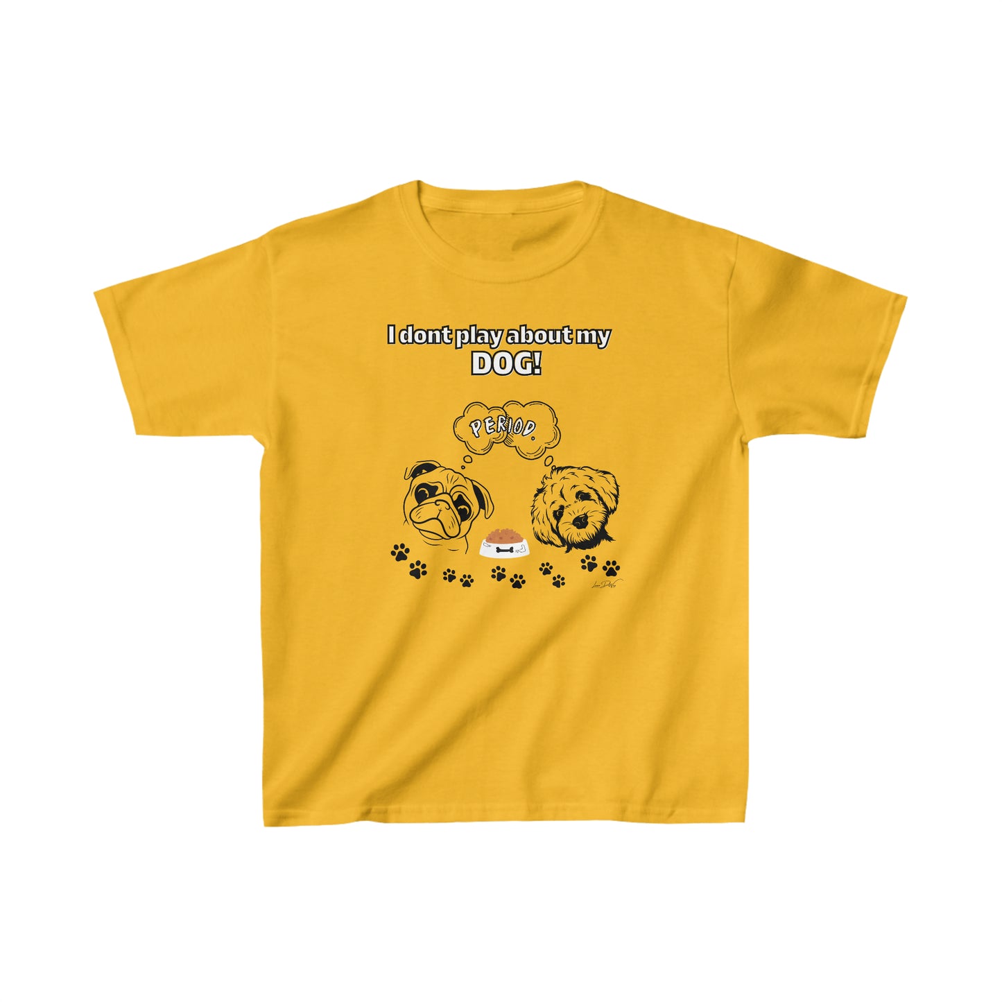 Youth (I Don't Play About My Dog) Cotton™ Tee