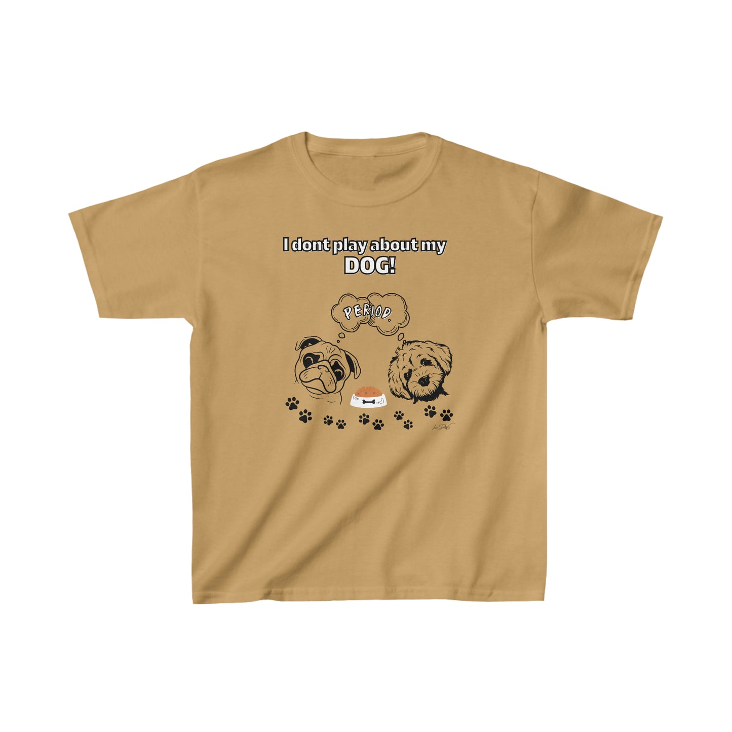 Youth (I Don't Play About My Dog) Cotton™ Tee