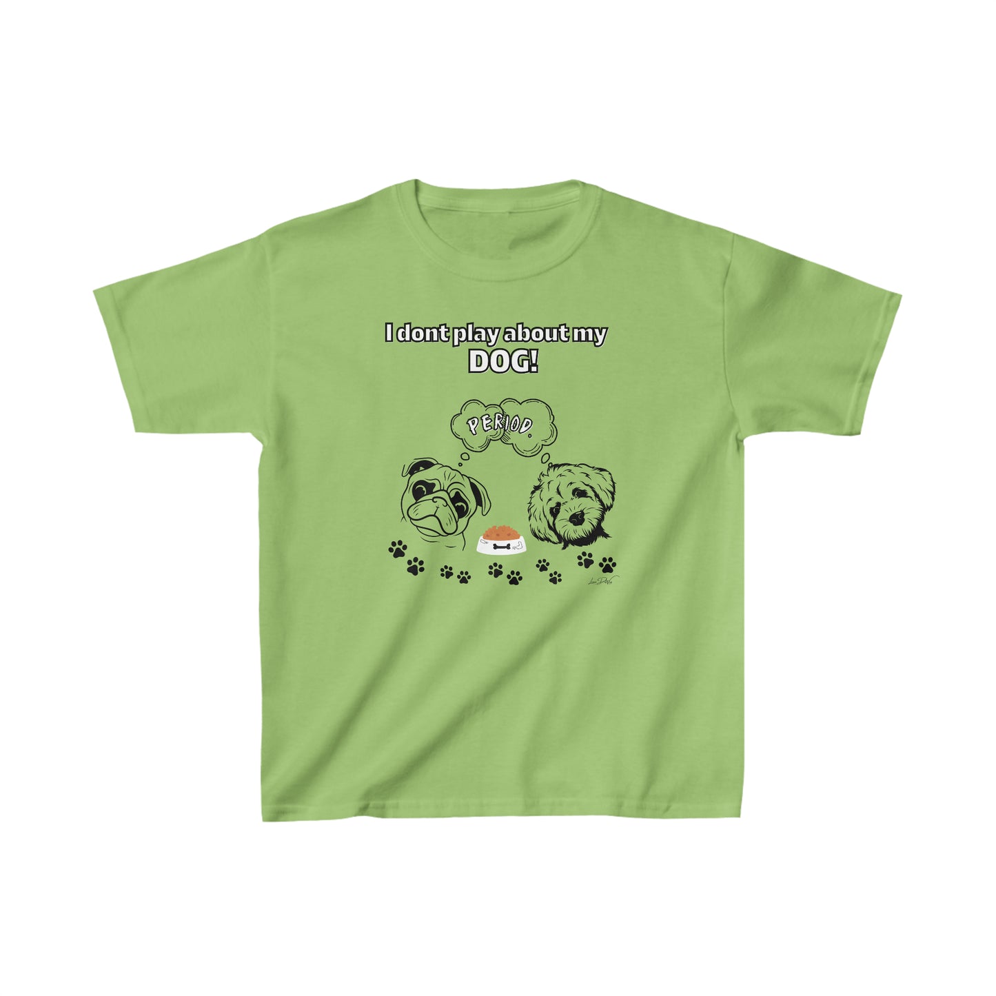 Youth (I Don't Play About My Dog) Cotton™ Tee