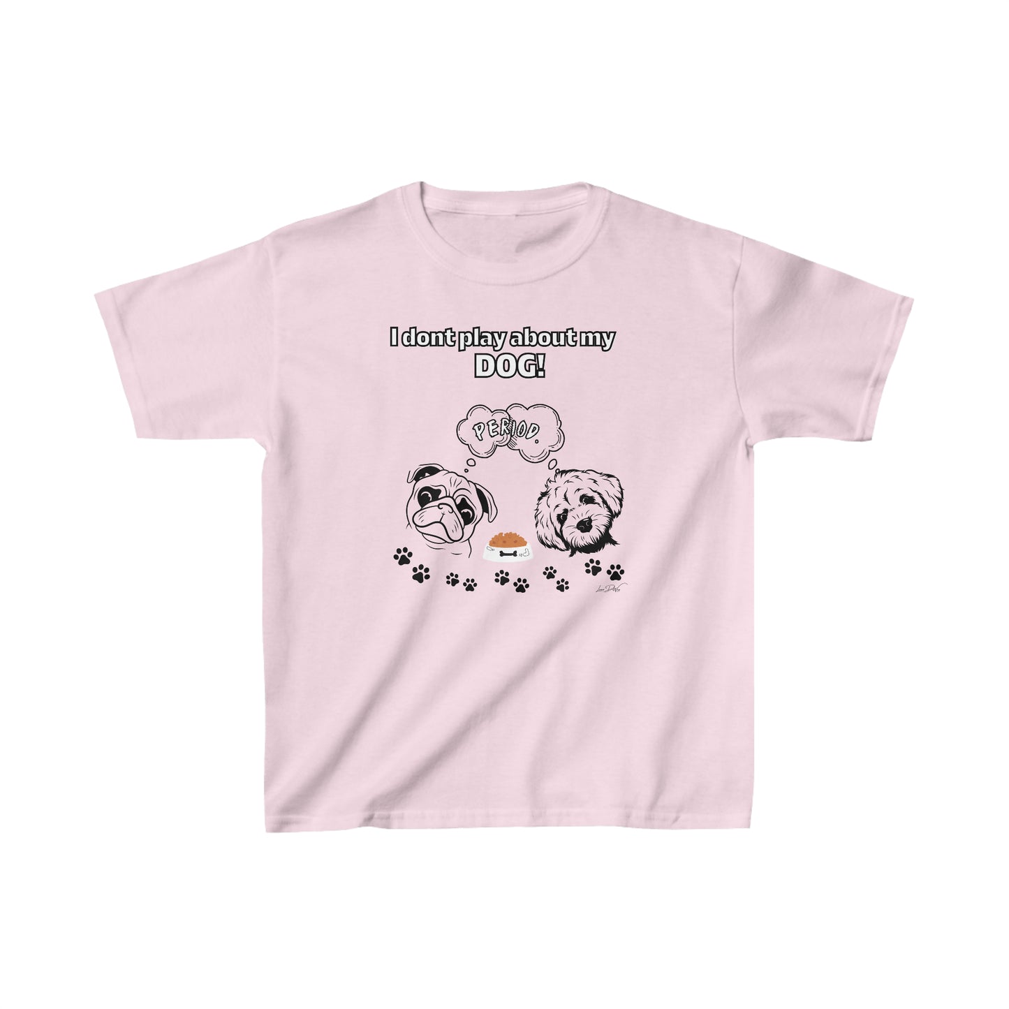 Youth (I Don't Play About My Dog) Cotton™ Tee