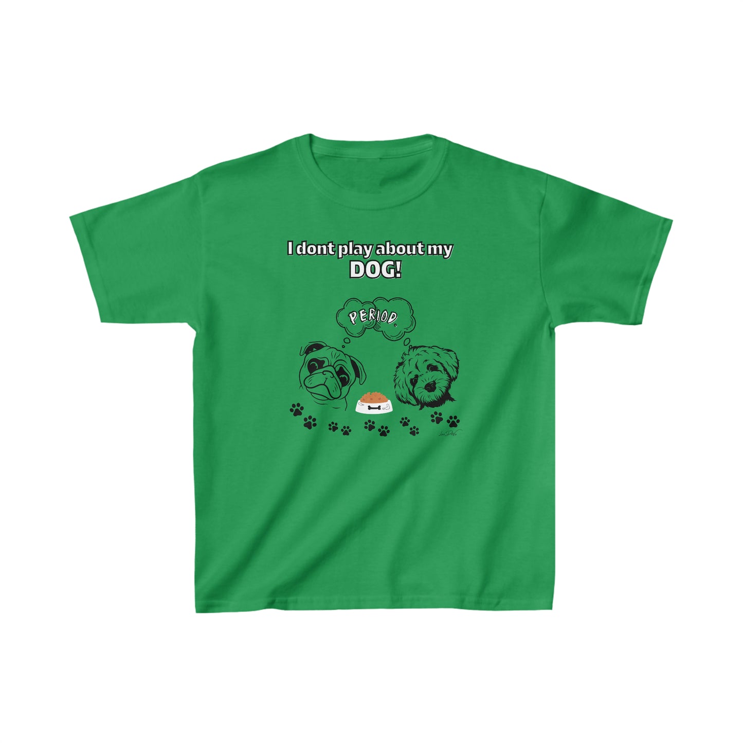 Youth (I Don't Play About My Dog) Cotton™ Tee