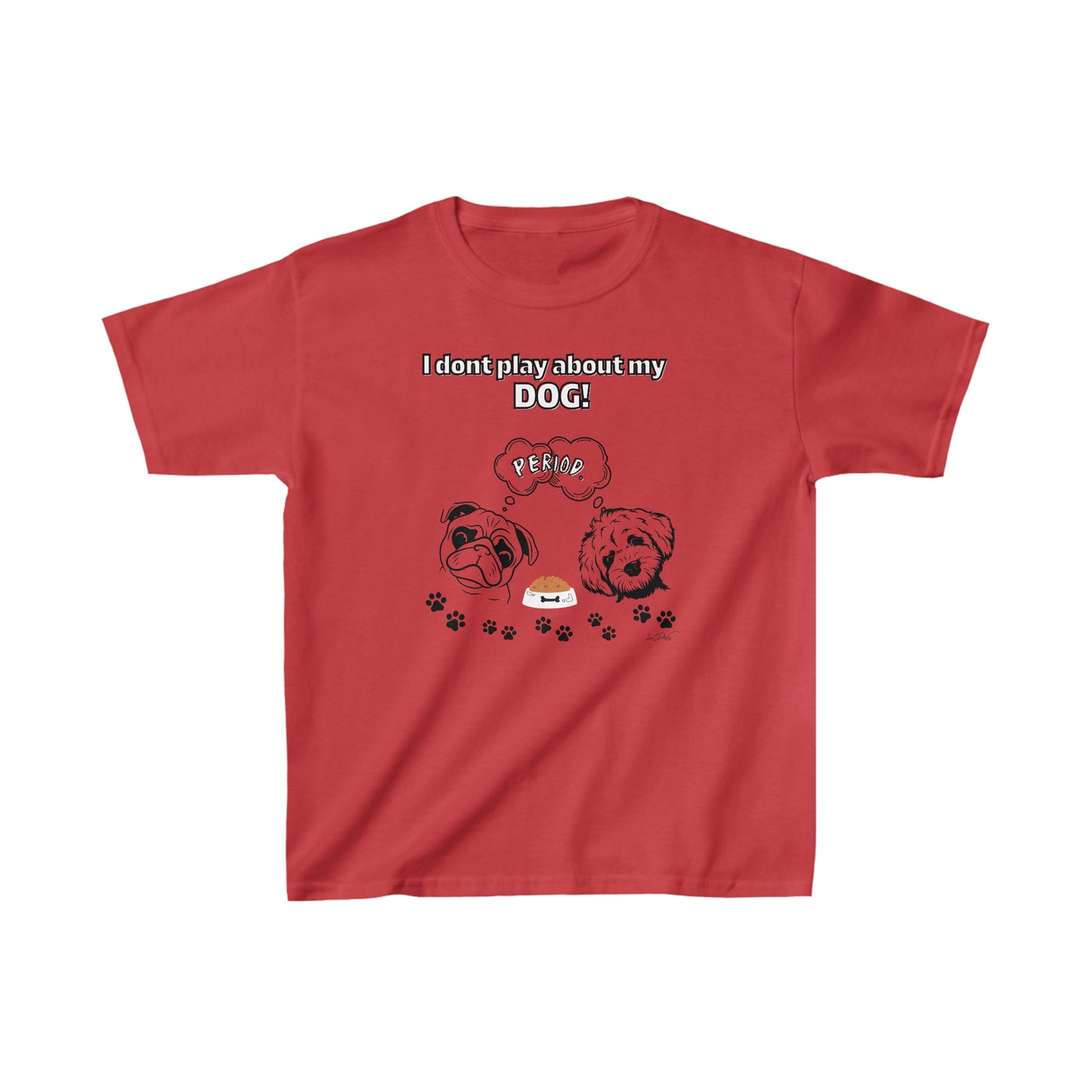 Youth (I Don't Play About My Dog) Cotton™ Tee