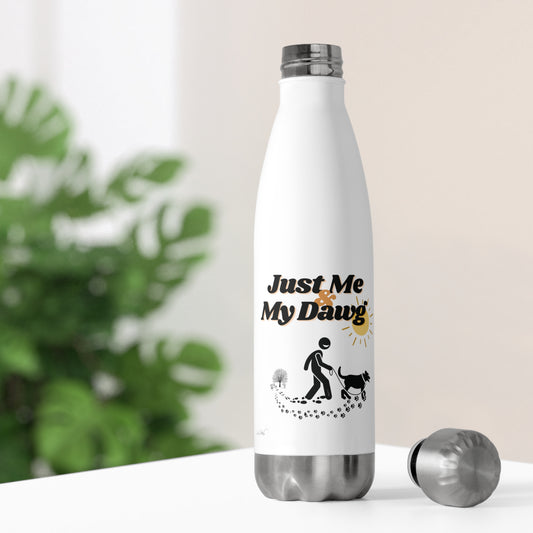 20oz Insulated (Just Me & My Dawg) Bottle