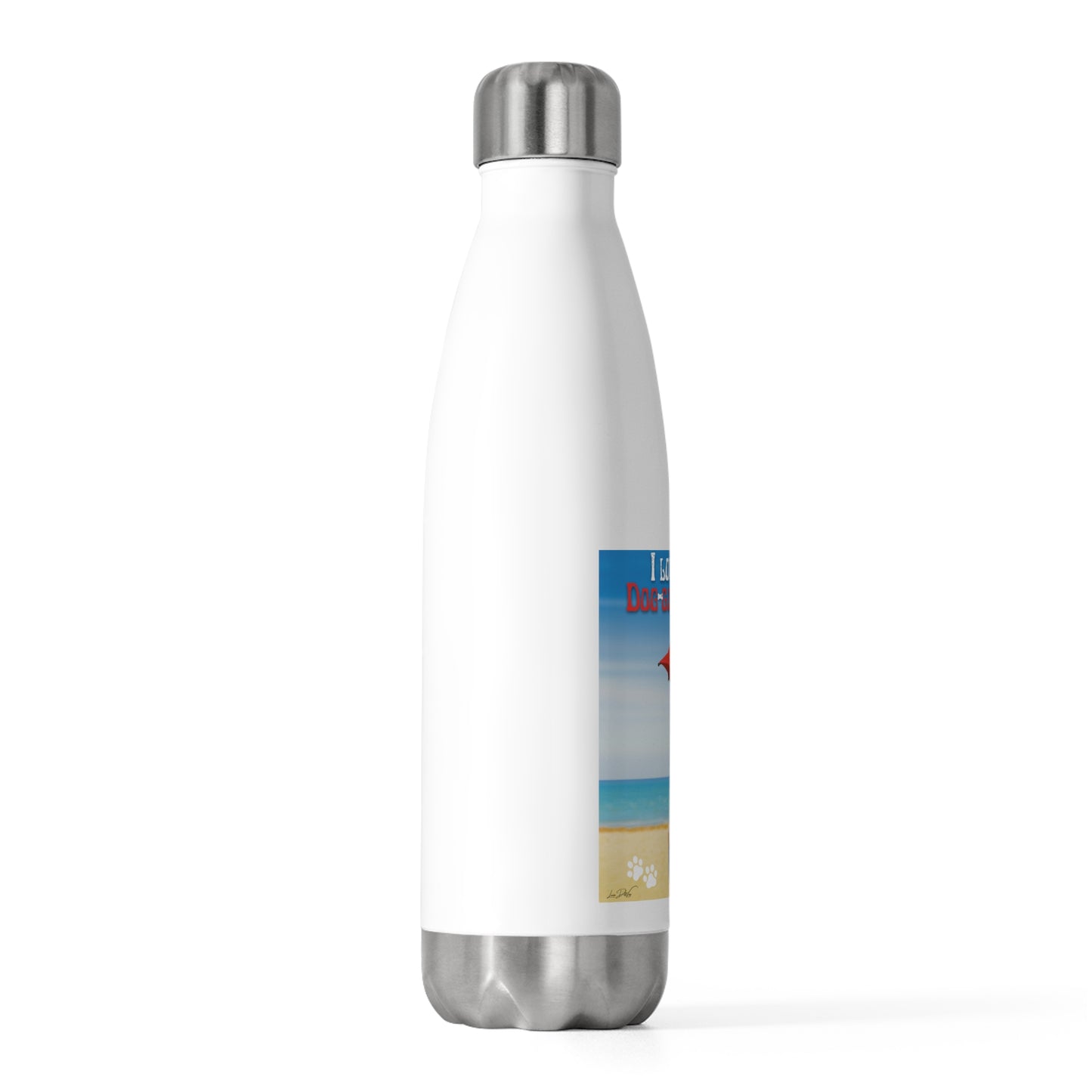 20oz Insulated (I Love My Dog-Gone Life) Bottle
