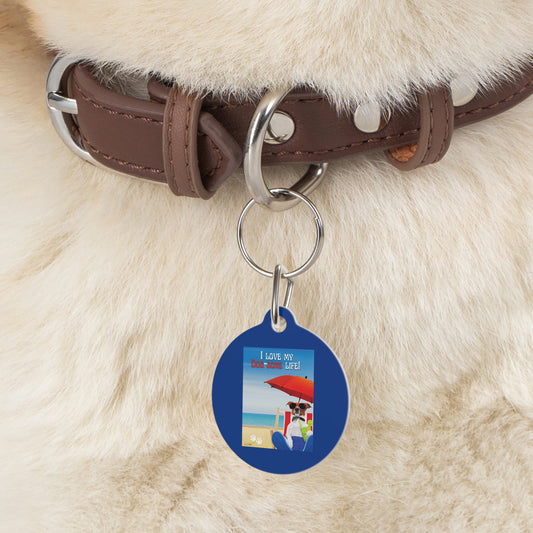 Pet Tag (I Love My Dog-Gone Life)