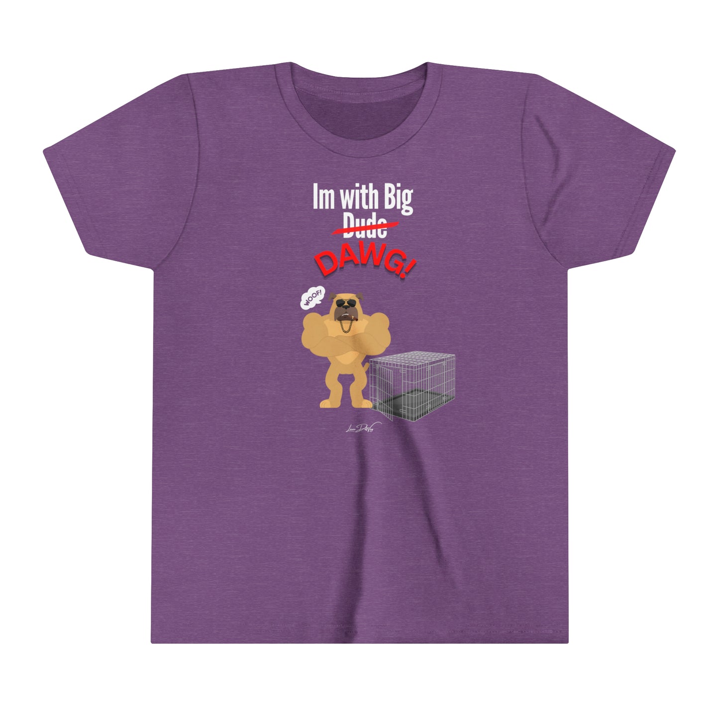 Youth (Im With Big Dawg) Short Sleeve Tee