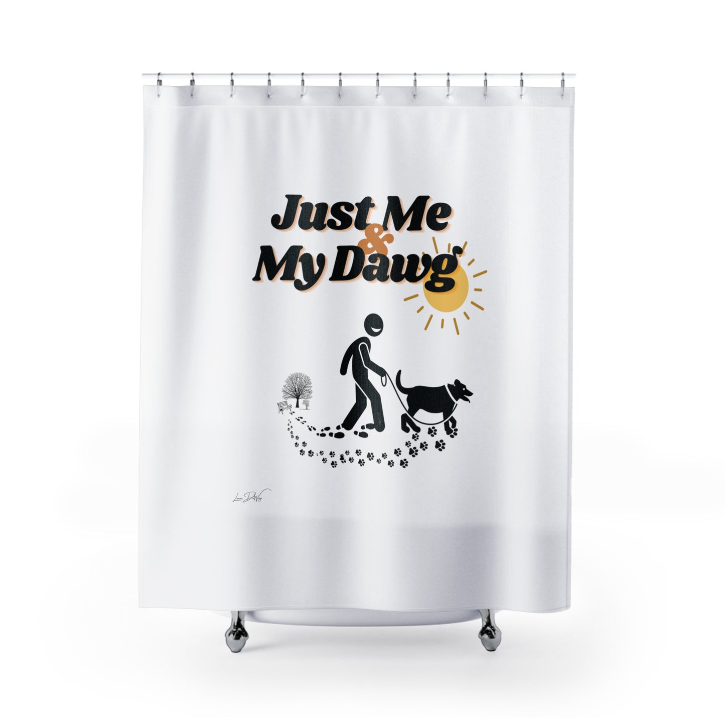 (Just Me & My Dawg) Shower Curtain