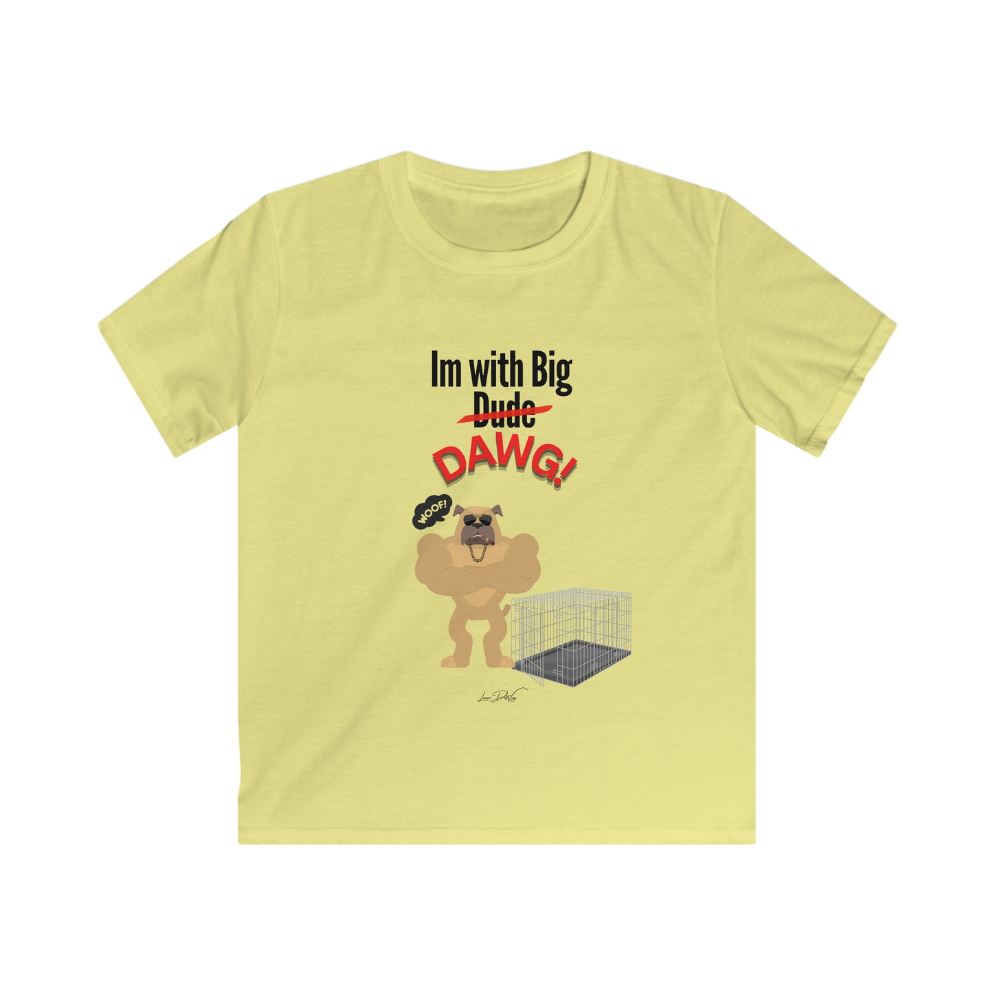 Youth (Im With Big Dawg) Softstyle Tee