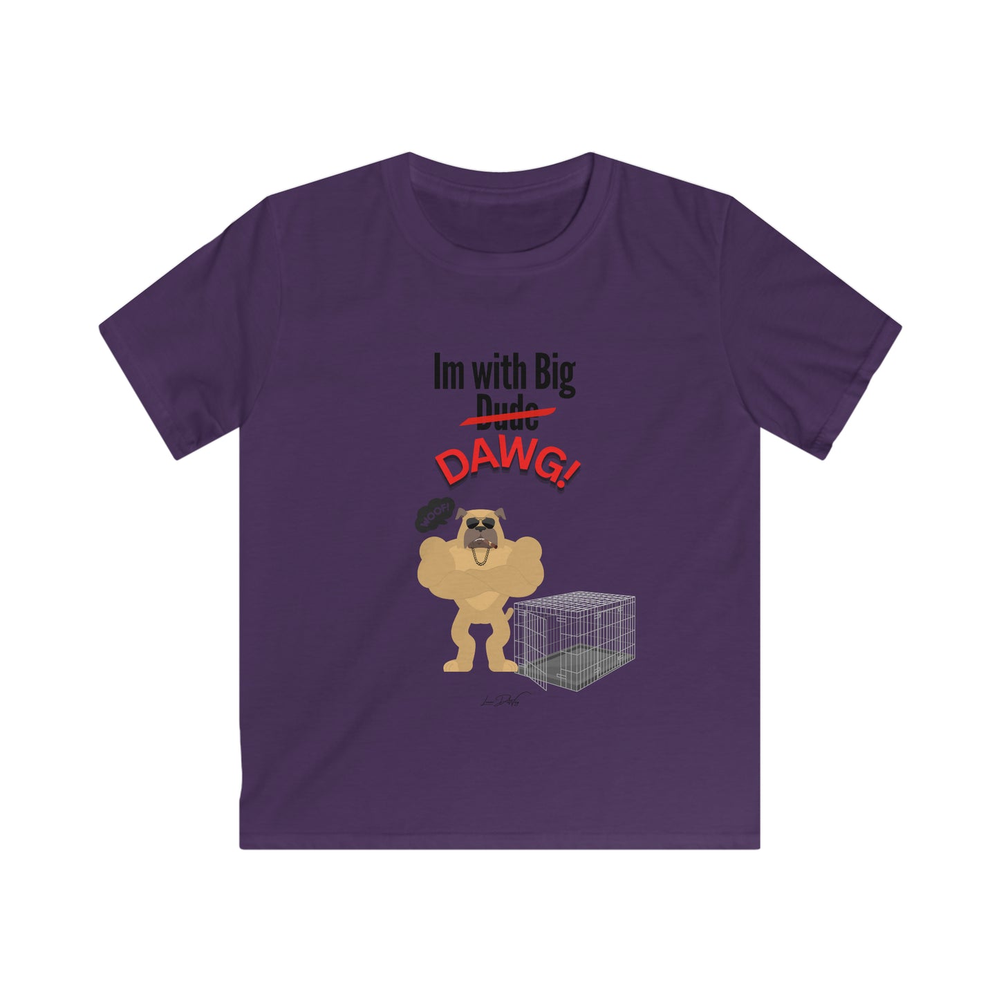 Youth (Im With Big Dawg) Softstyle Tee