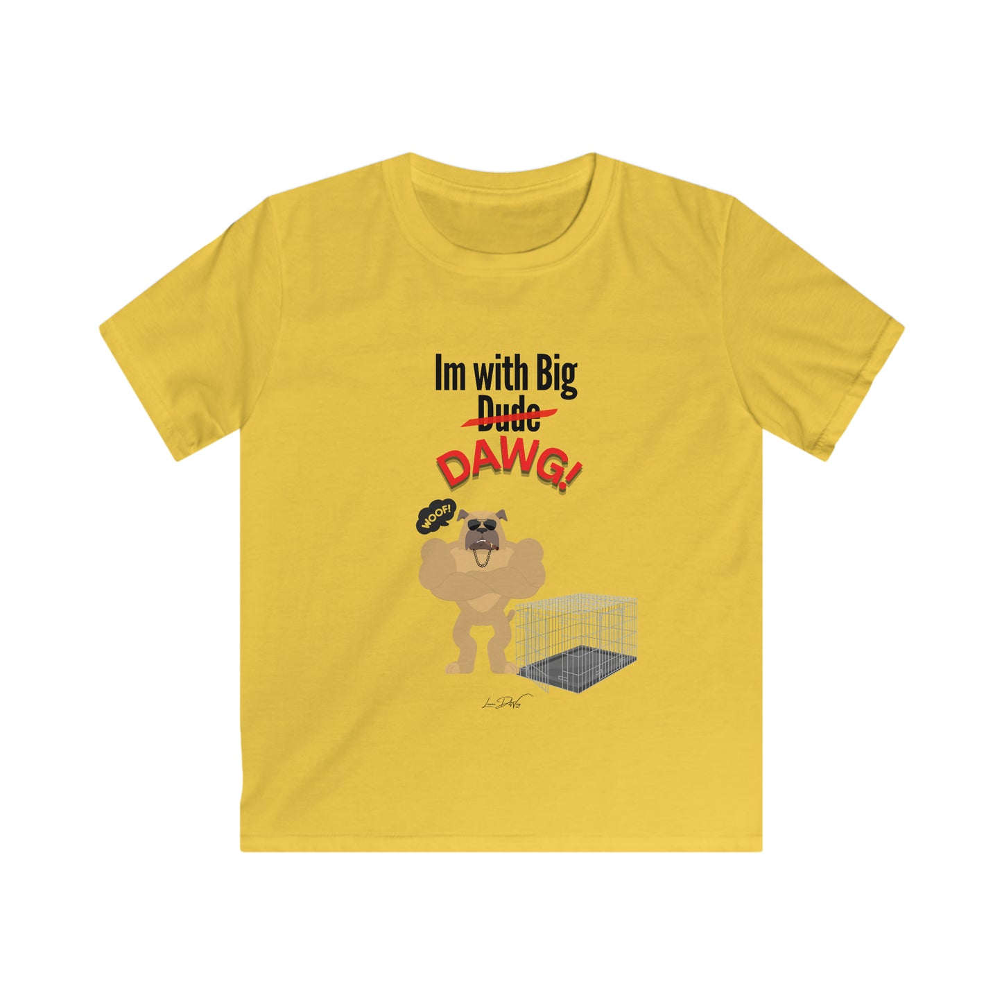 Youth (Im With Big Dawg) Softstyle Tee