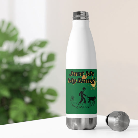 20oz Insulated (Just Me & My Dawg) Bottle