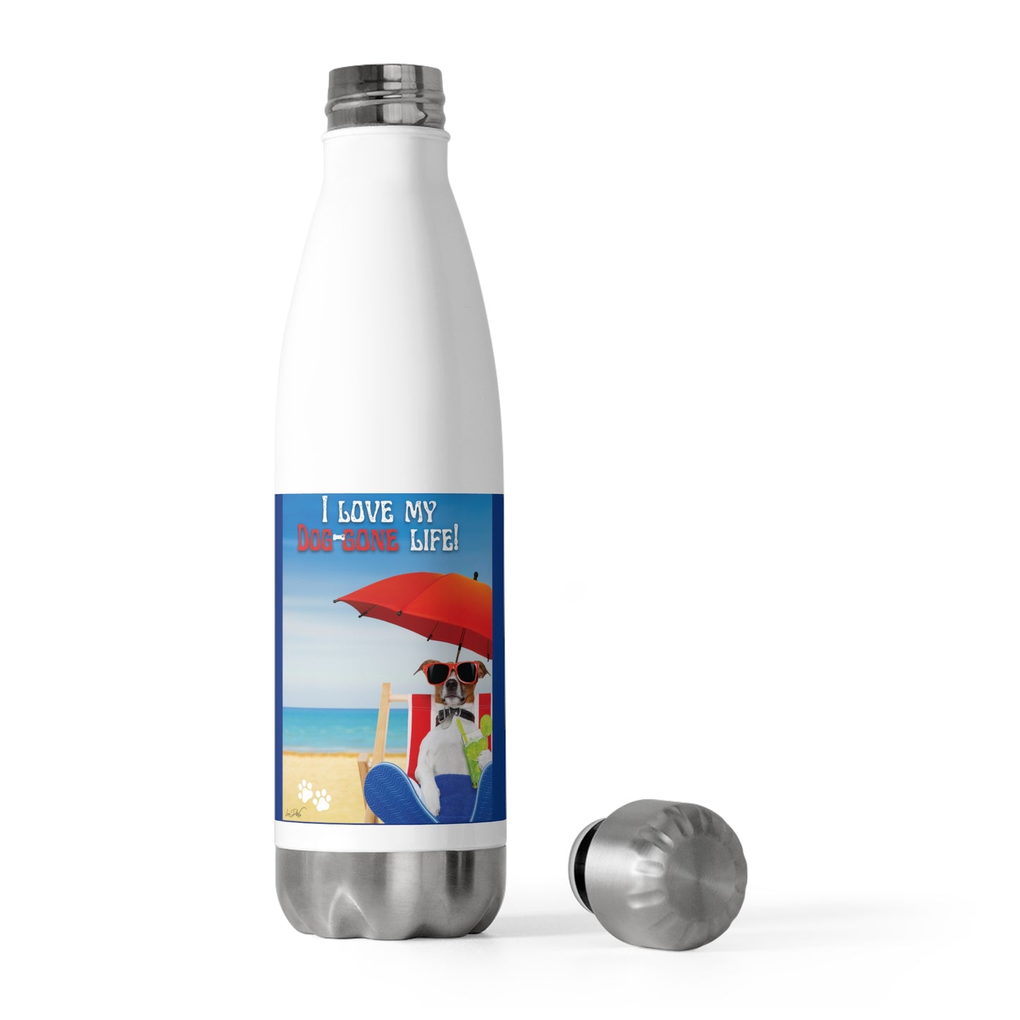 20oz Insulated (I Love My Dog-Gone Life) Bottle