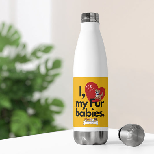 20oz Insulated (I Love My Fur Baby ) Bottle