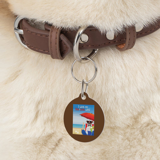 Pet Tag (I Love My Dog-Gone Life)