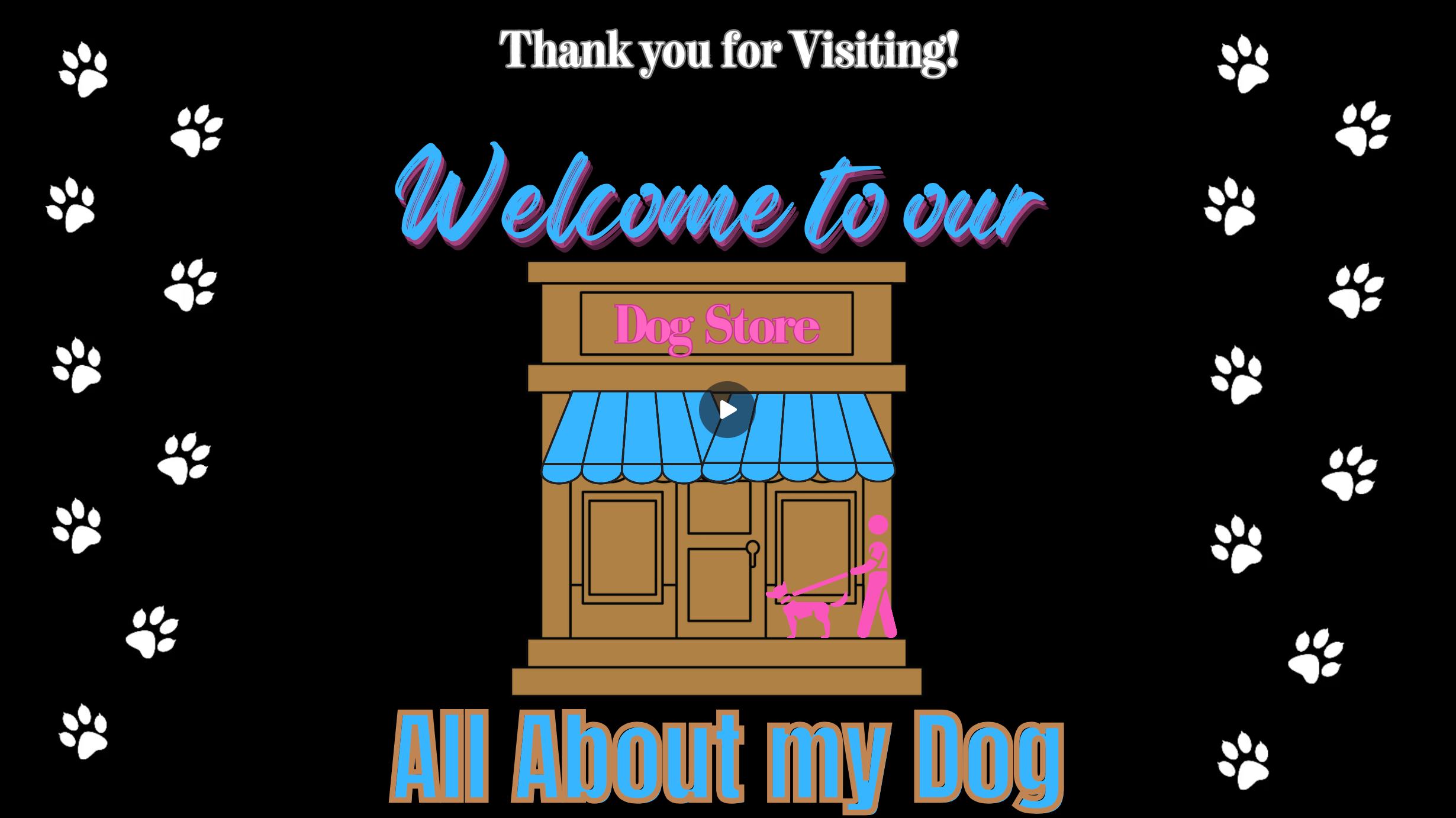 Load video: ALL ABOUT MY DOG VIDEO LINK