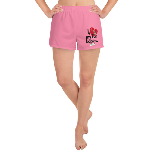 Women’s (I Love My Fur Babies) Athletic Shorts