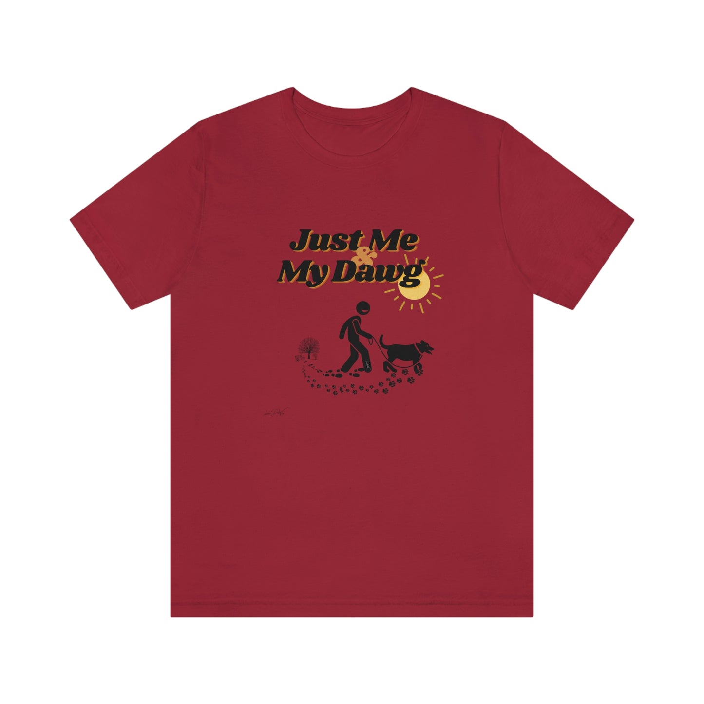Women's (Just me & my Dog) Short Sleeve Tee