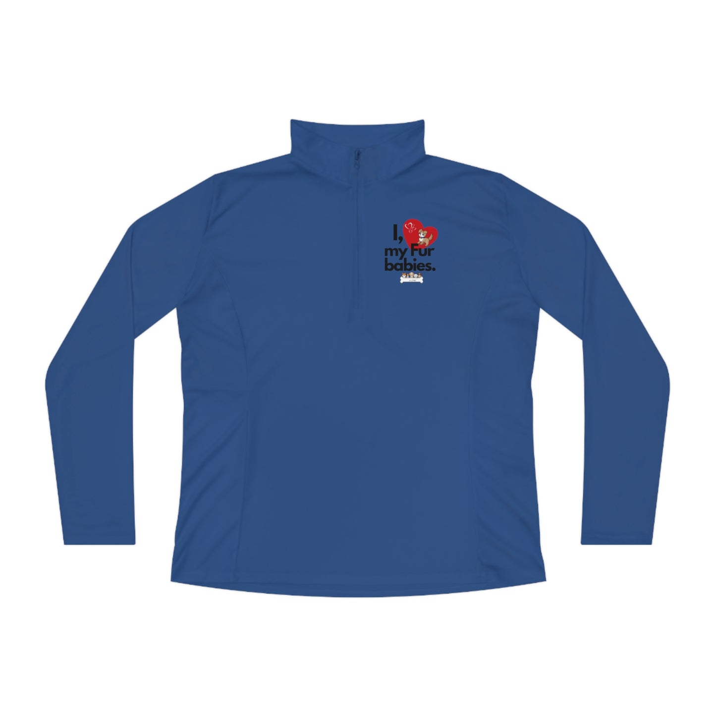 Women's (I Love My Fur babies) Quarter-Zip Pullover