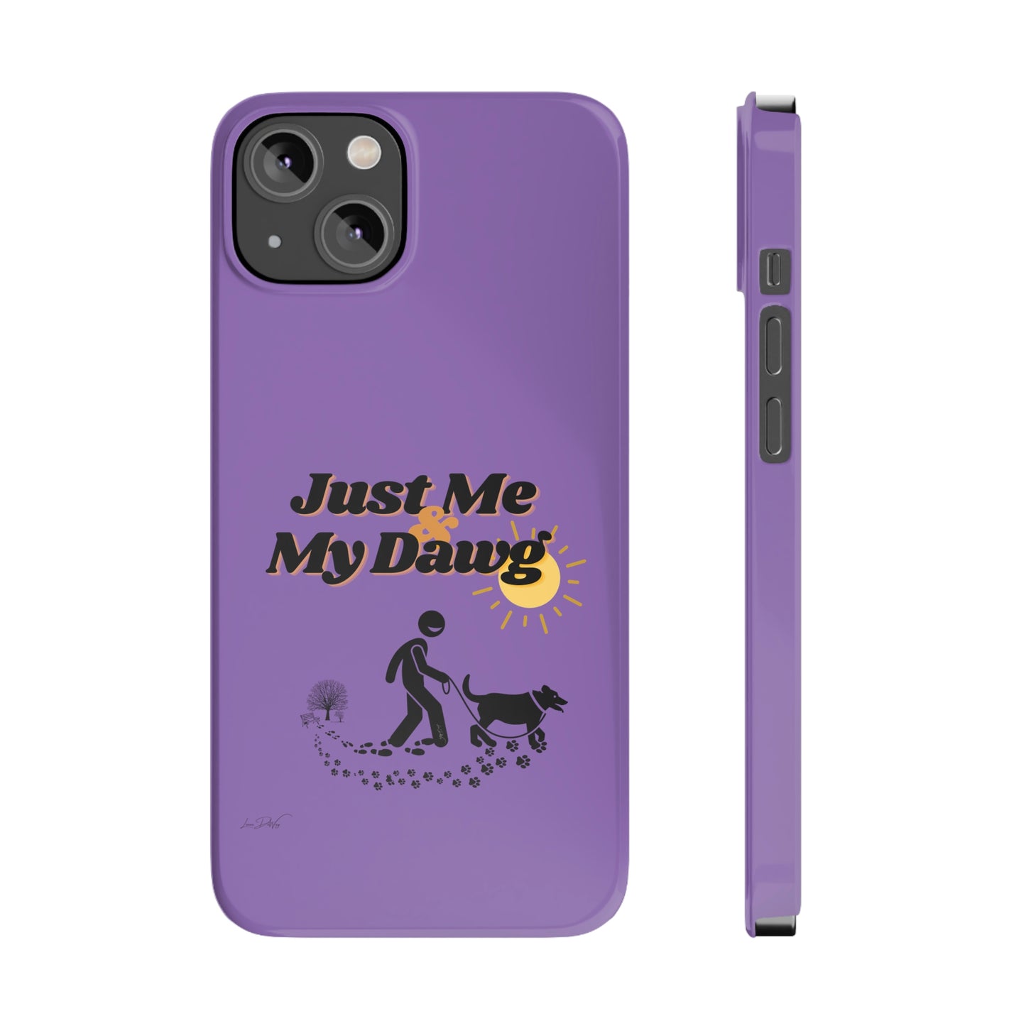 Slim (Just Me & My Dog) Phone Case