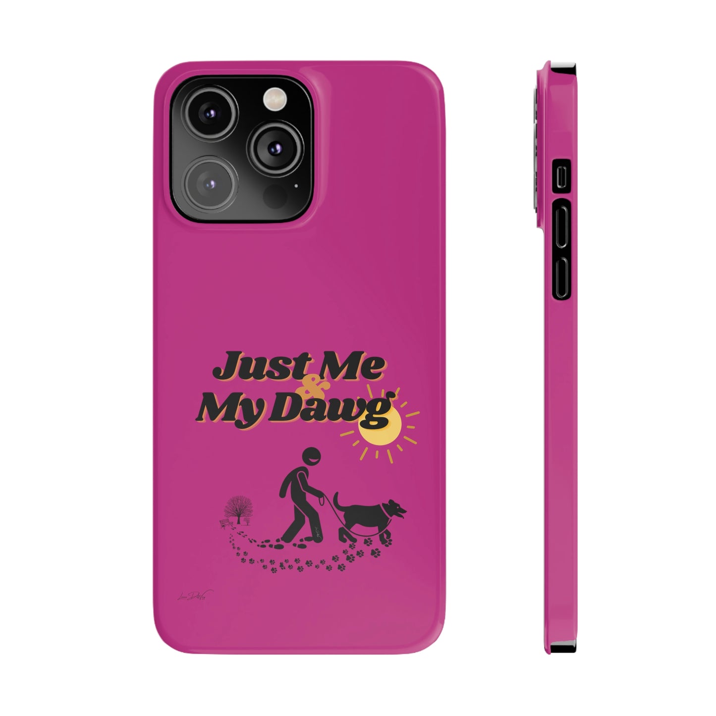 Slim (Just Me & My Dog) Phone Case