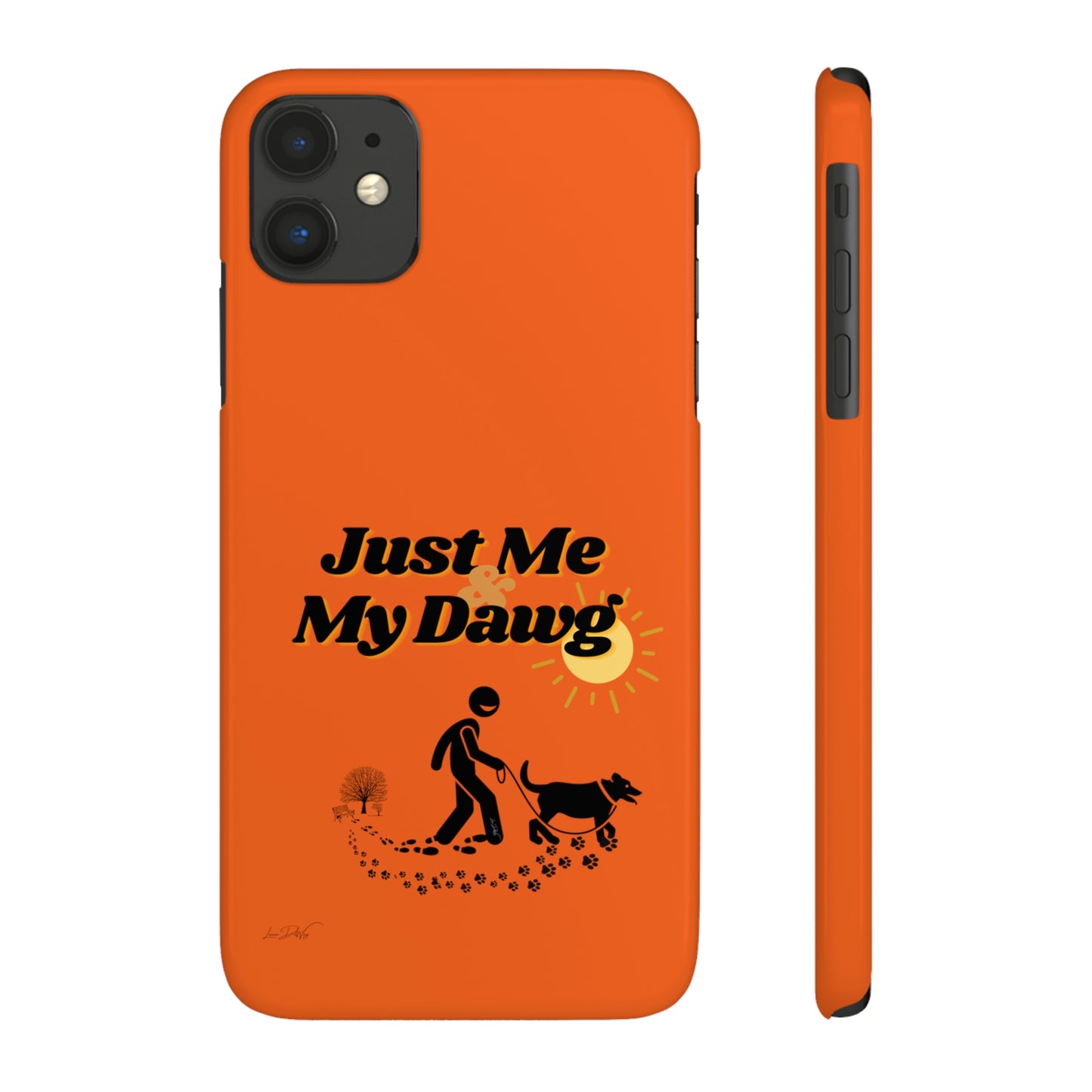 Slim (Just Me & My Dog) Phone Case