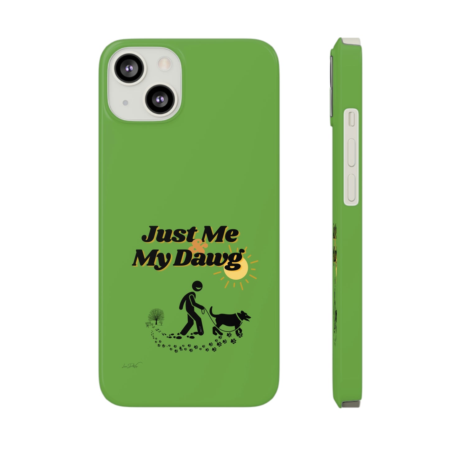 Slim (Just Me & My Dog) Phone Case