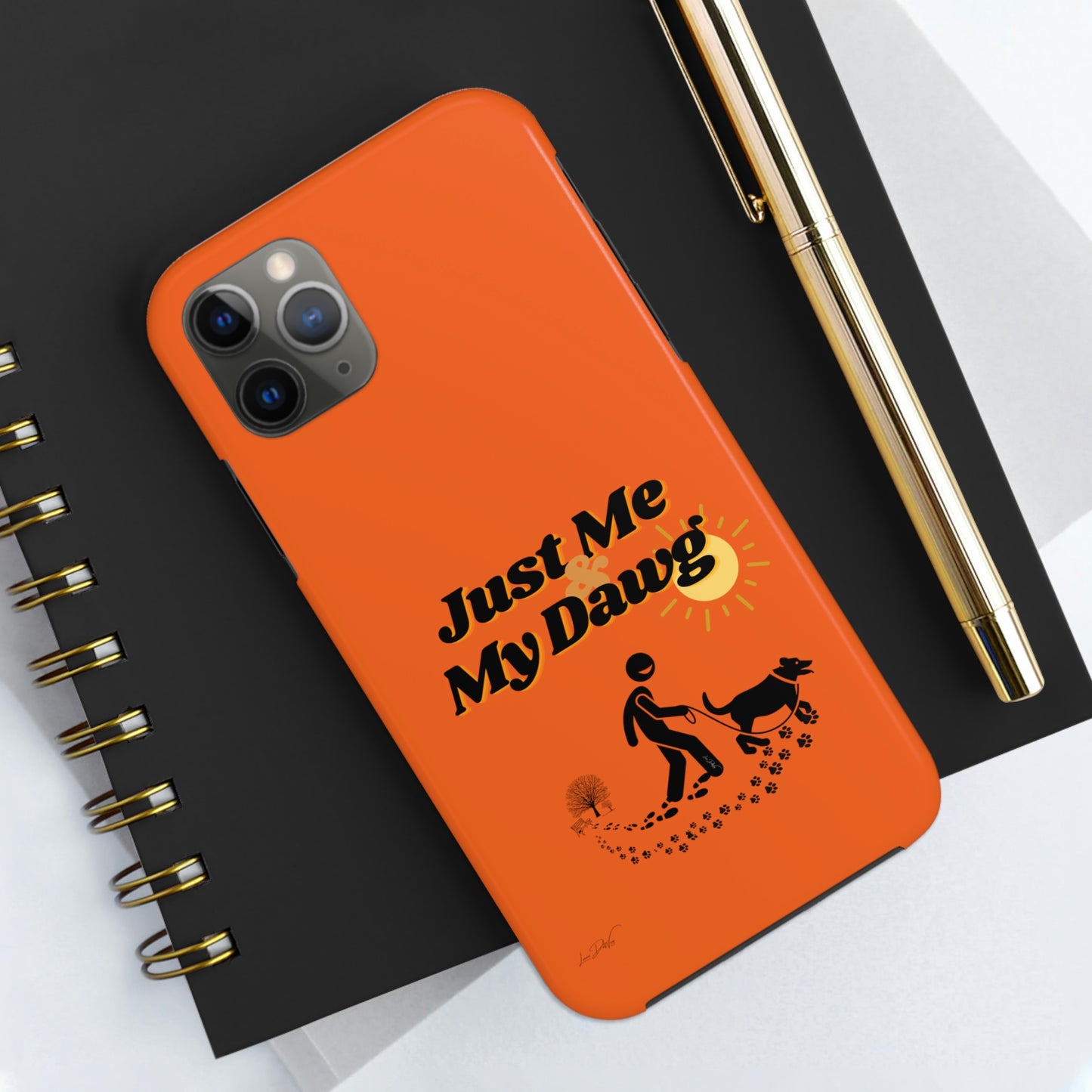 Durable (Just Me & My Dog) Phone Case
