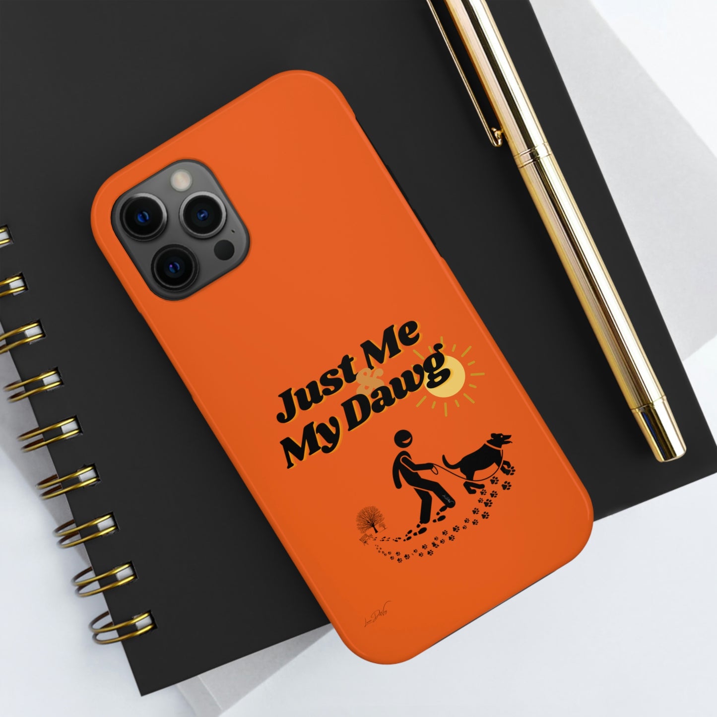 Durable (Just Me & My Dog) Phone Case
