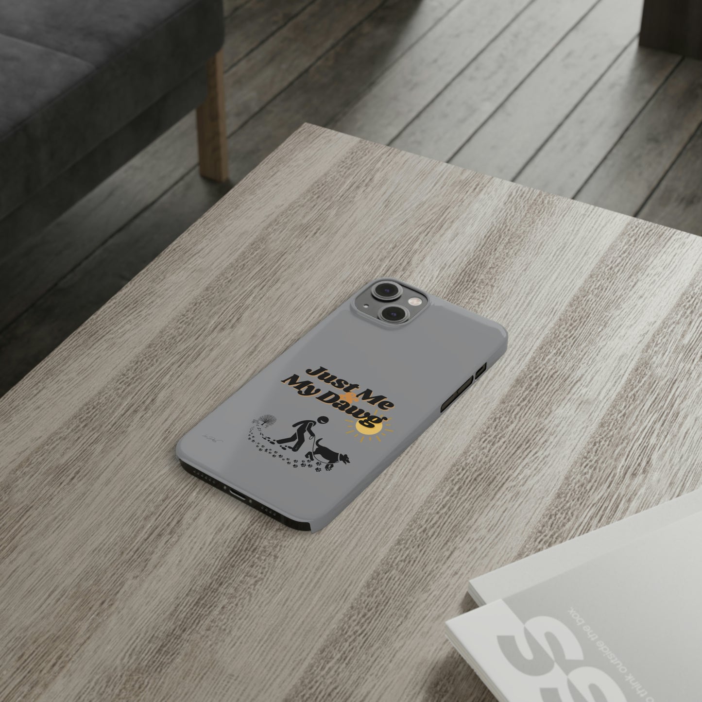 Slim (Just Me & My Dog) Phone Case