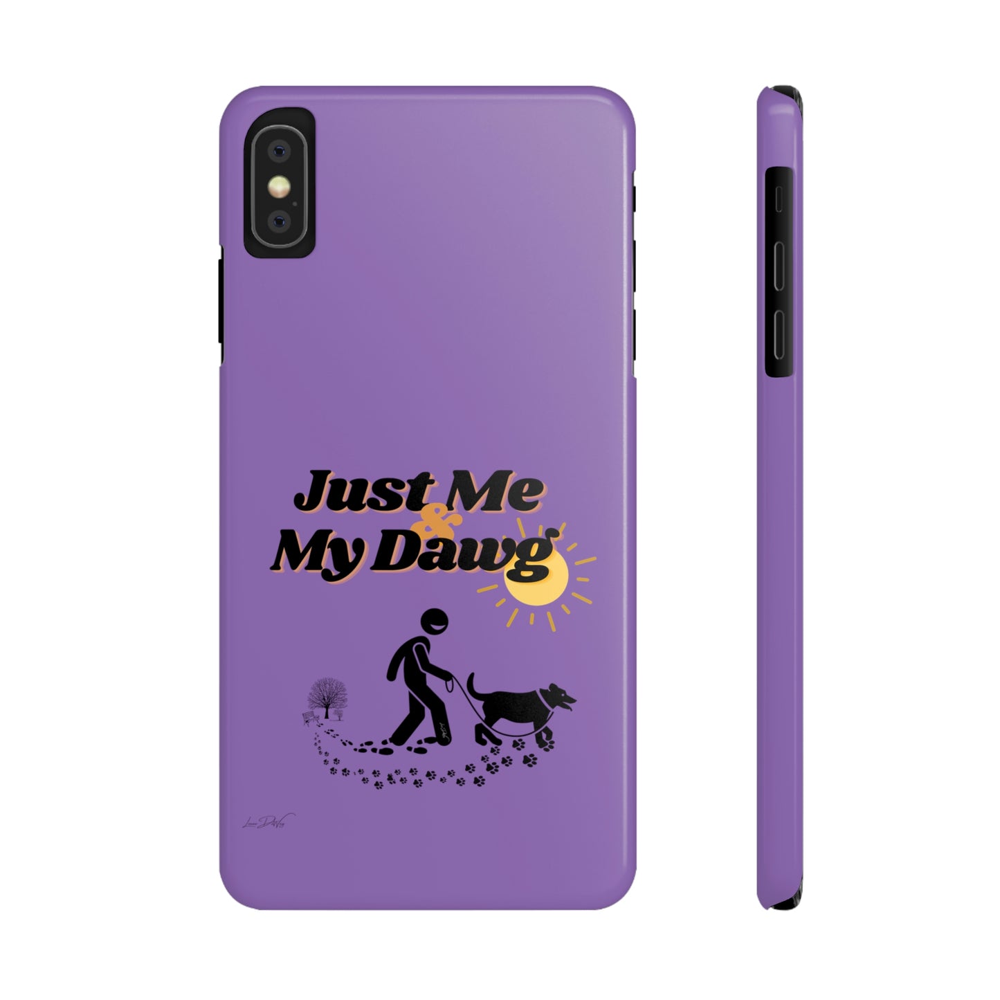 Slim (Just Me & My Dog) Phone Case