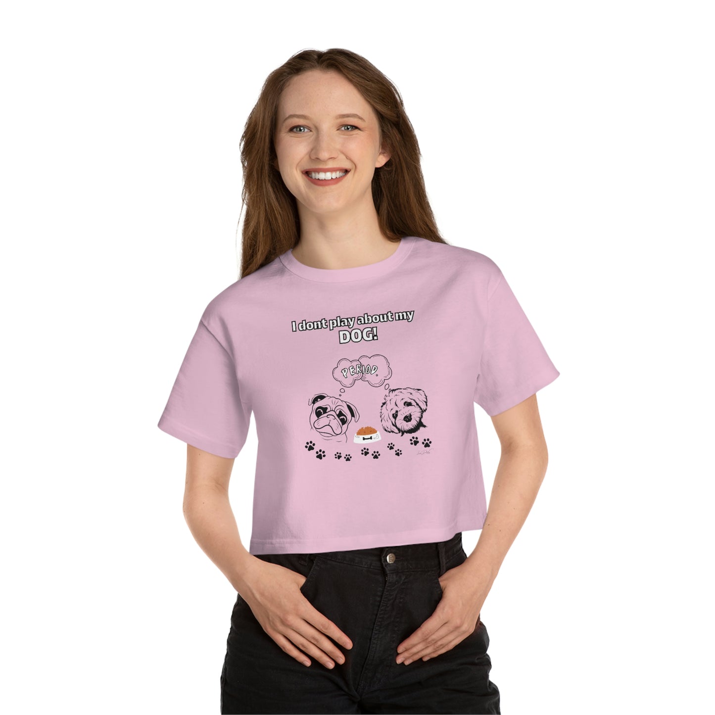 Champion Women's (I Dont Play About My Dog) Crop T-Shirt