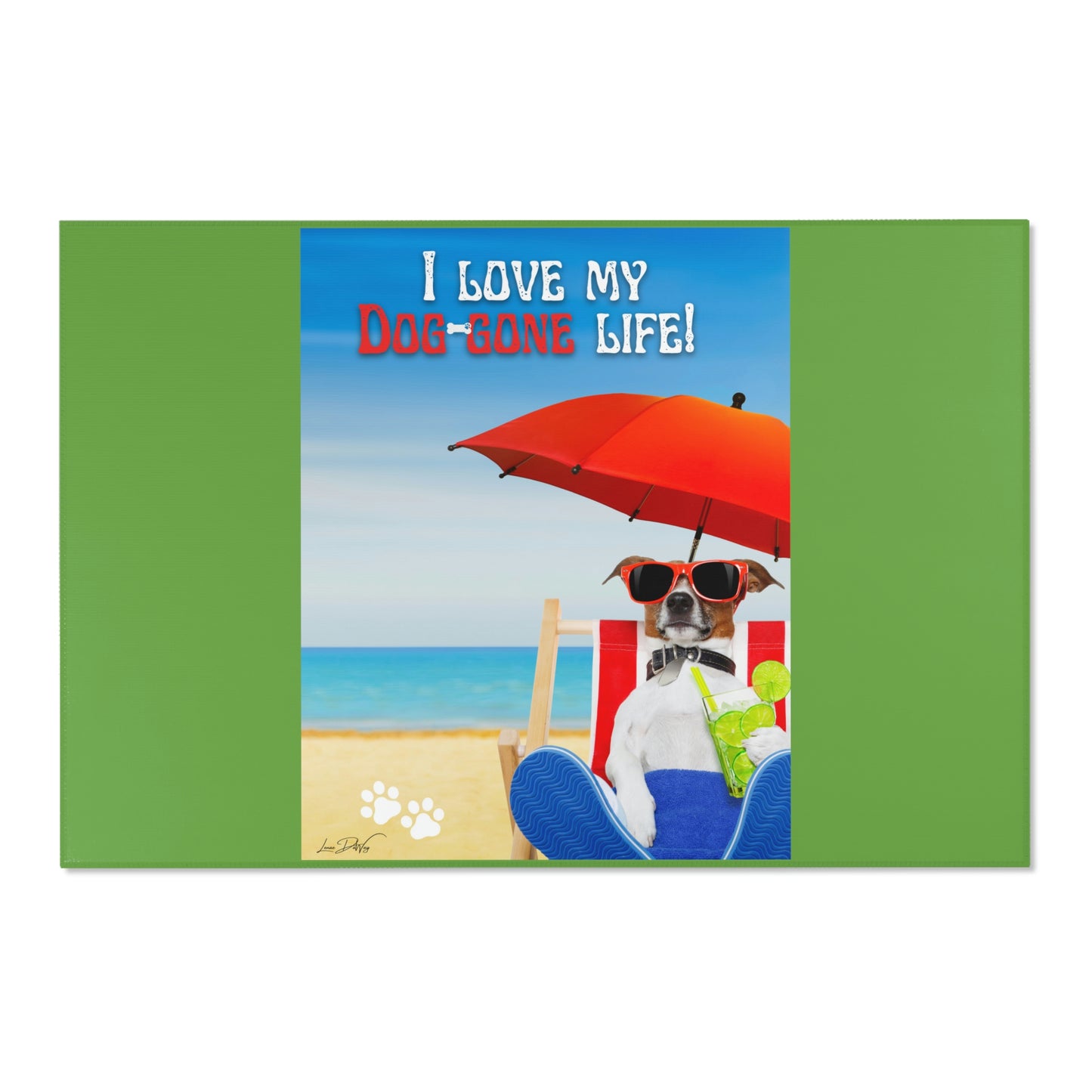 Area Rug (I Love my Dog-Gone Life)