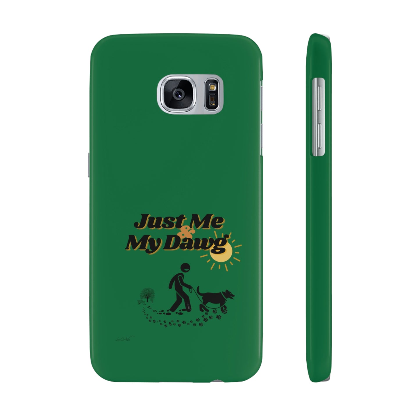 Slim (Just Me & My Dog) Phone Case