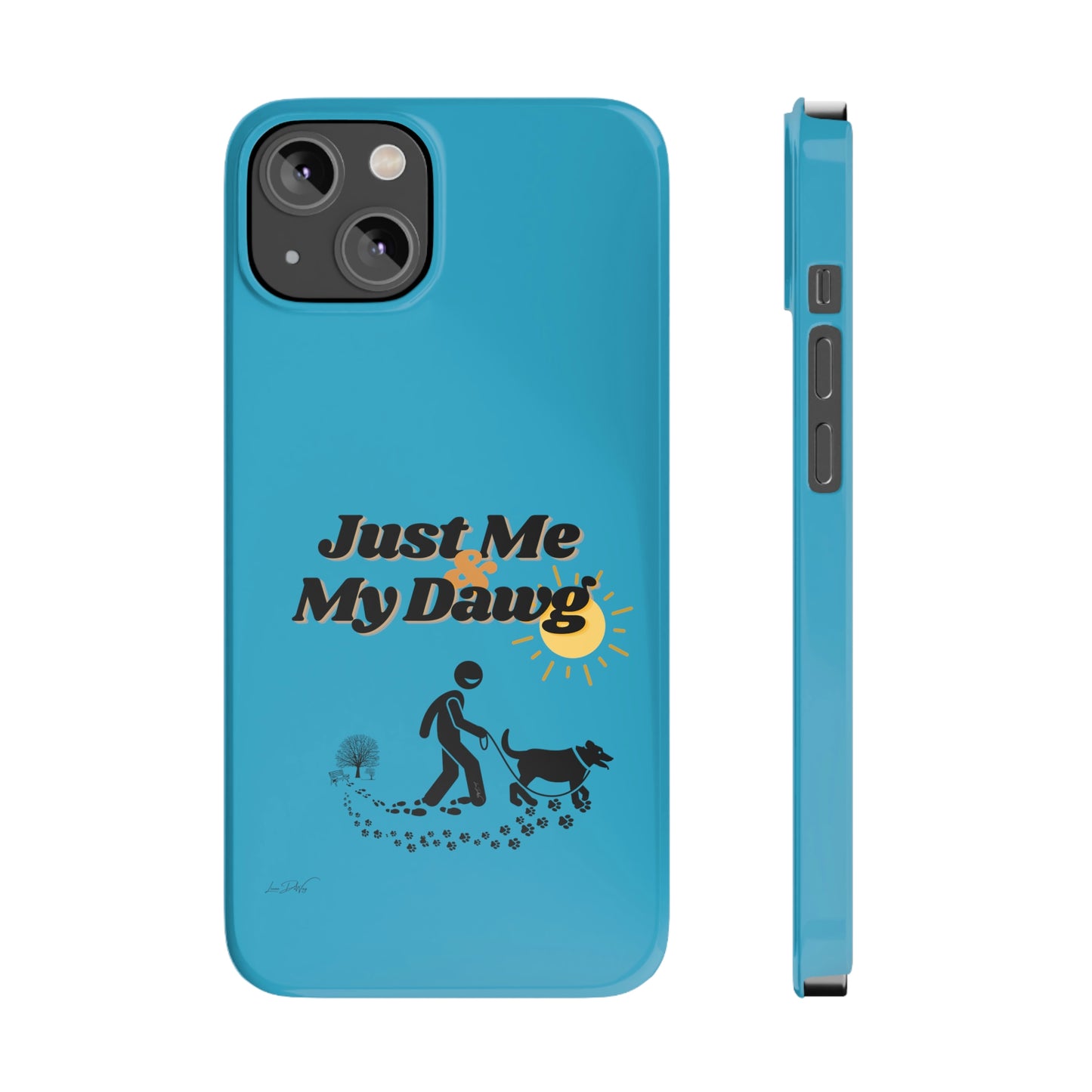 Slim (Just Me & My Dog) Phone Case