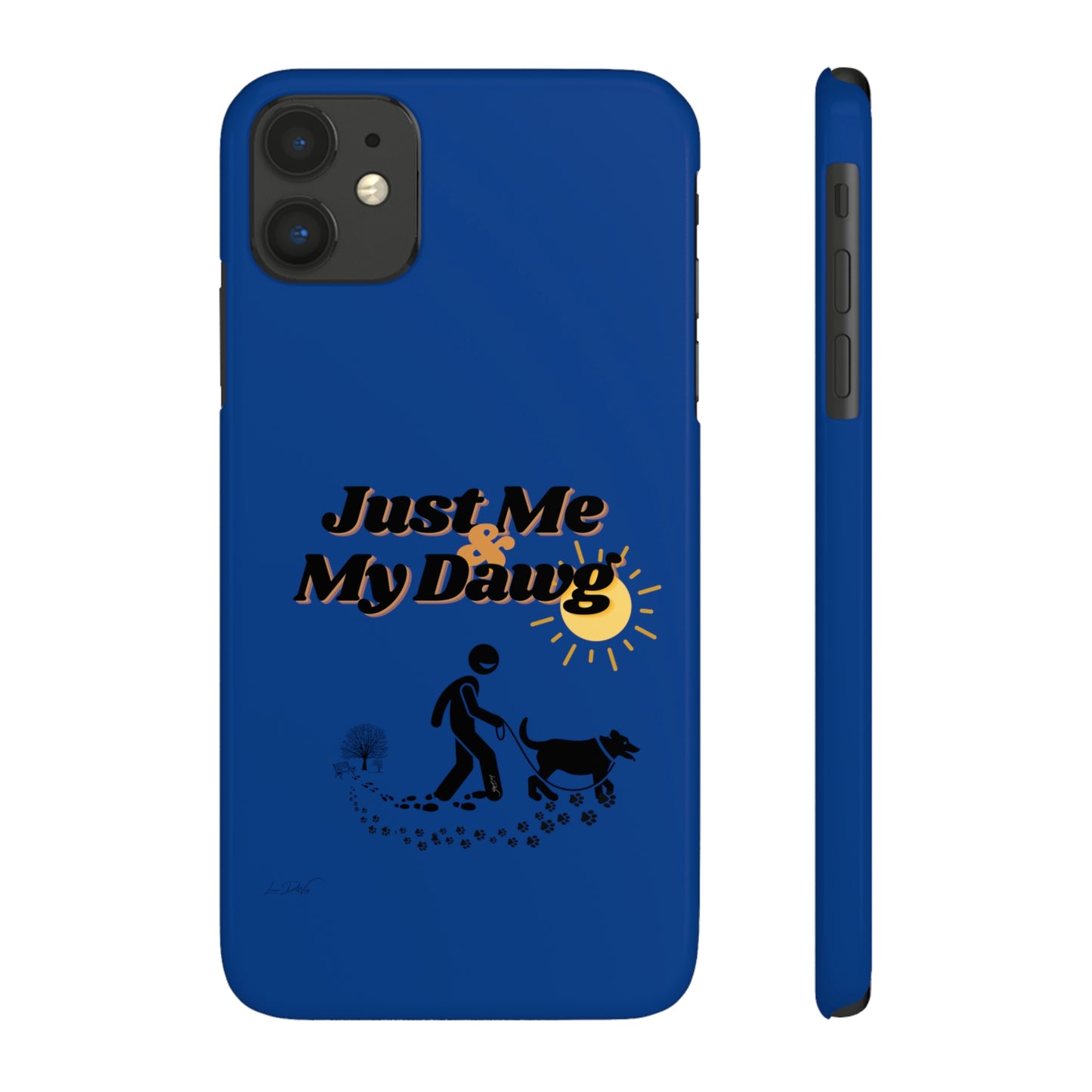 Slim (Just Me & My Dog) Phone Case