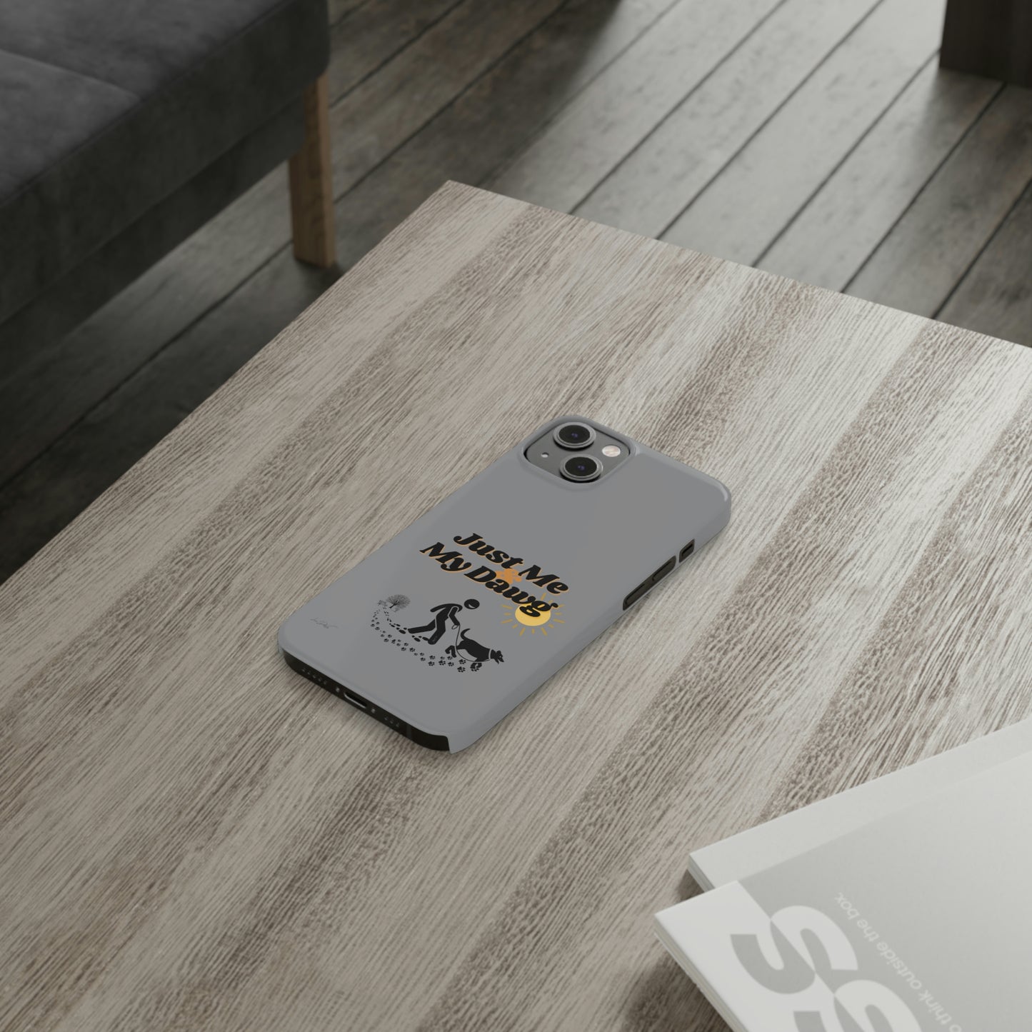 Slim (Just Me & My Dog) Phone Case