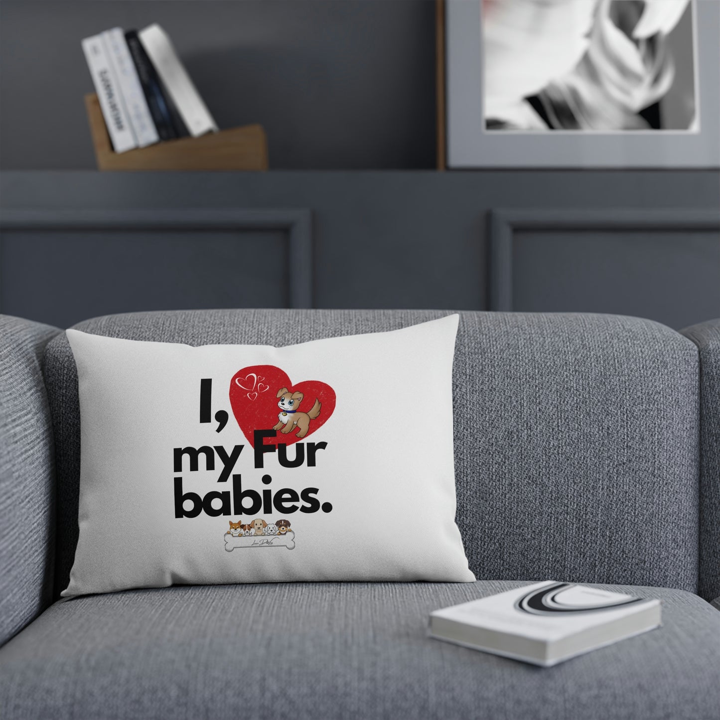 Comfy Pillow (I Love My Fur Babies)